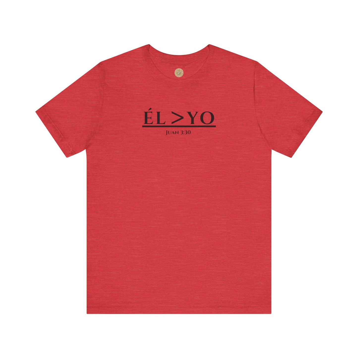 ÉL > YO – Juan 3:30 Short Sleeve Tee (En Español)