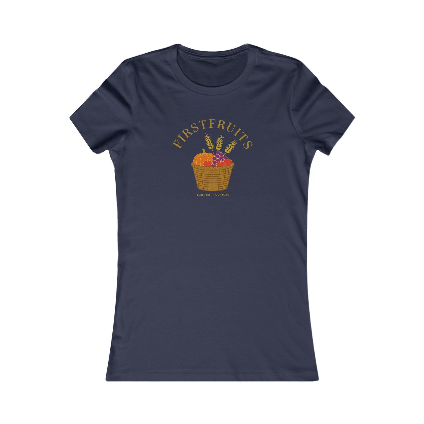 Firstfruits – James 1:18 / 1 Cor 15:20 Women’s Christian Fall Tee