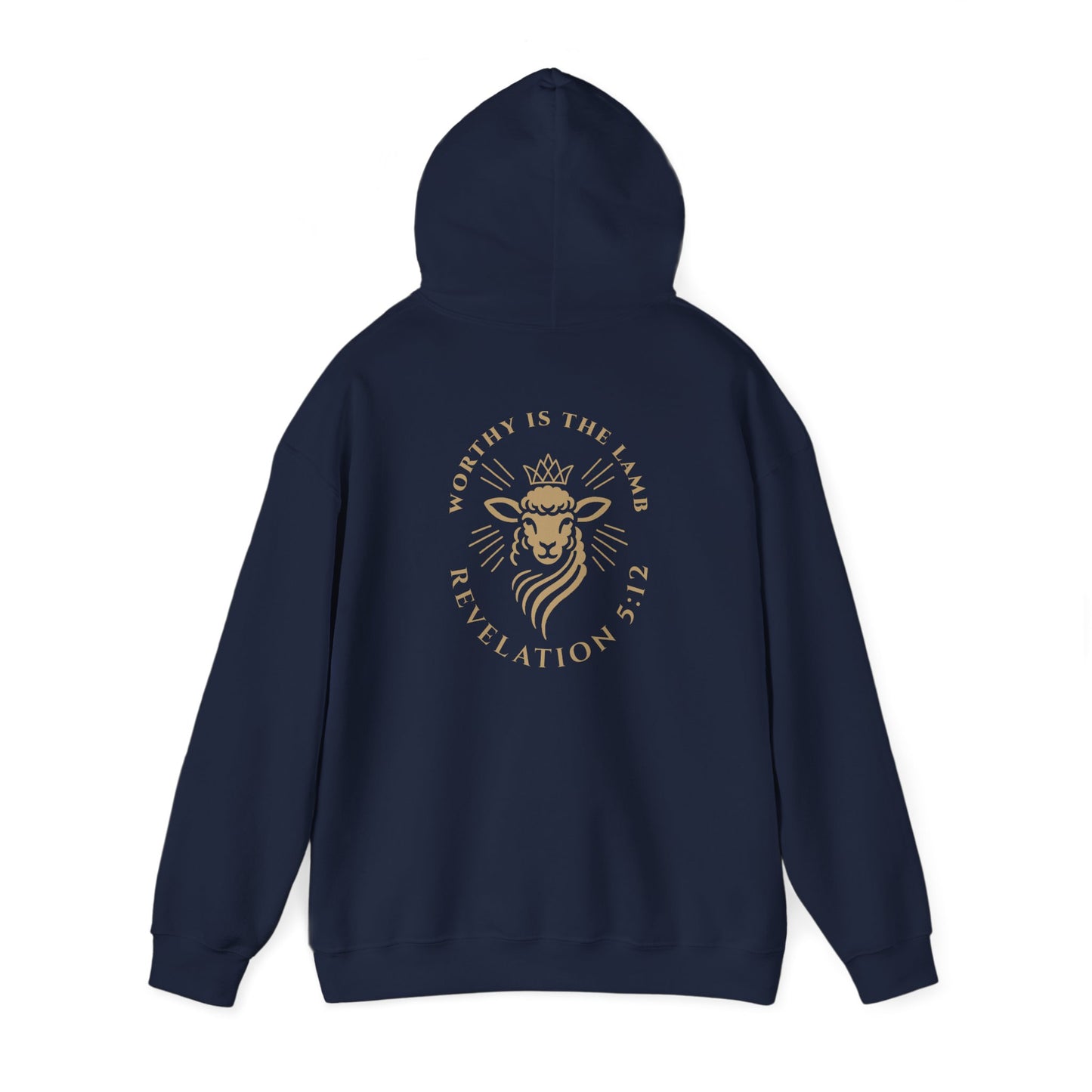 Worthy is the Lamb (Revelation 5:12) Hooded Sweatshirt