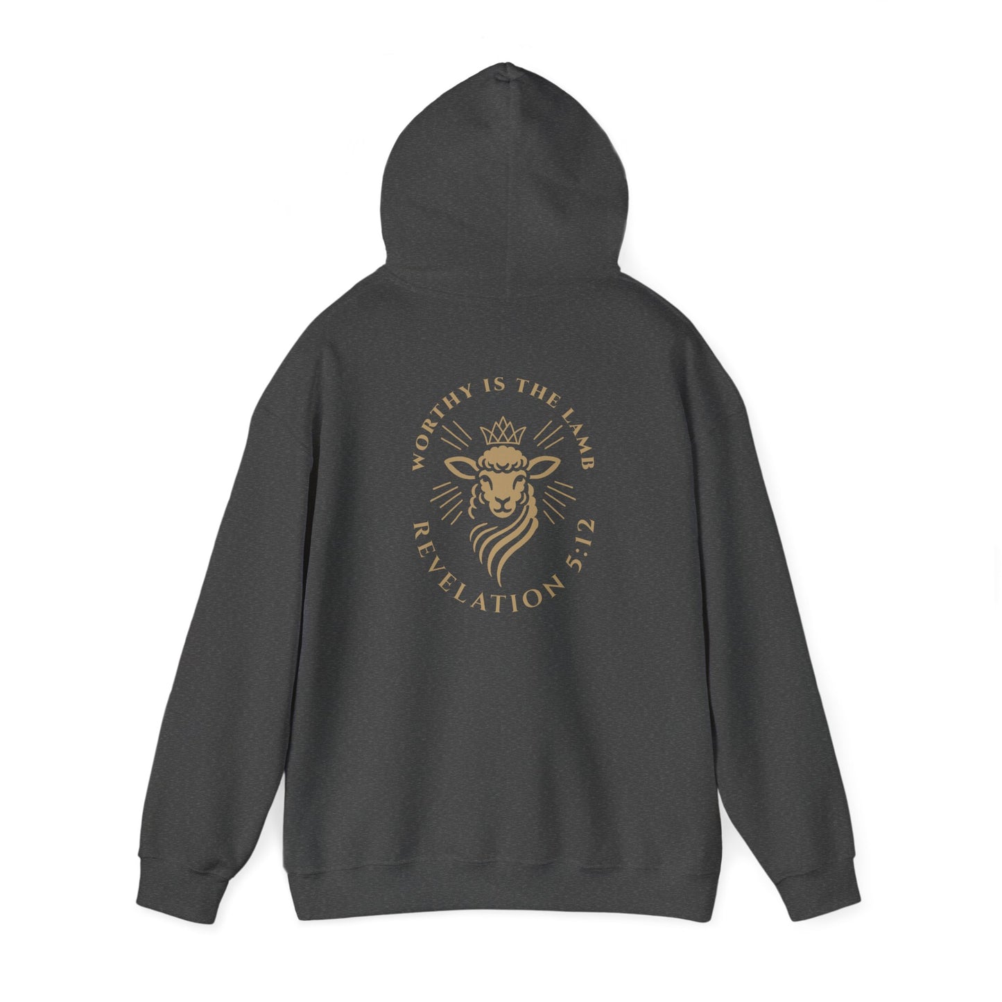 Worthy is the Lamb (Revelation 5:12) Hooded Sweatshirt