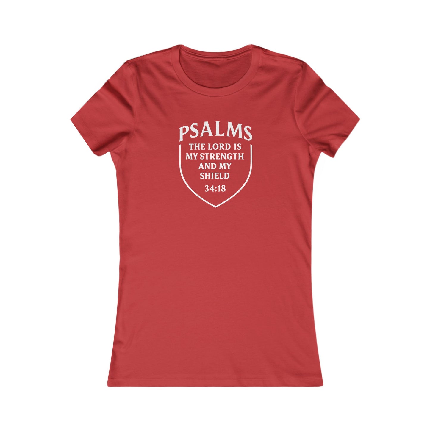 The Lord Is My Strength and Shield — Psalm 28:7 Women's Tee