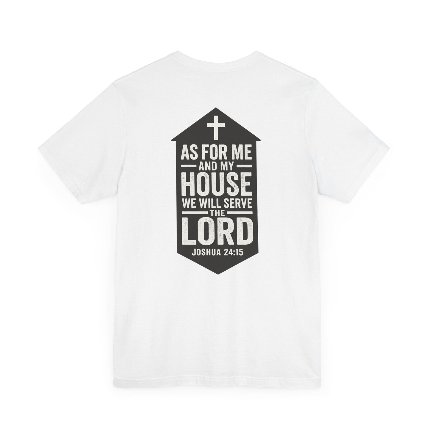 Back view of Joshua 24:15 Christian t-shirt showing scripture design