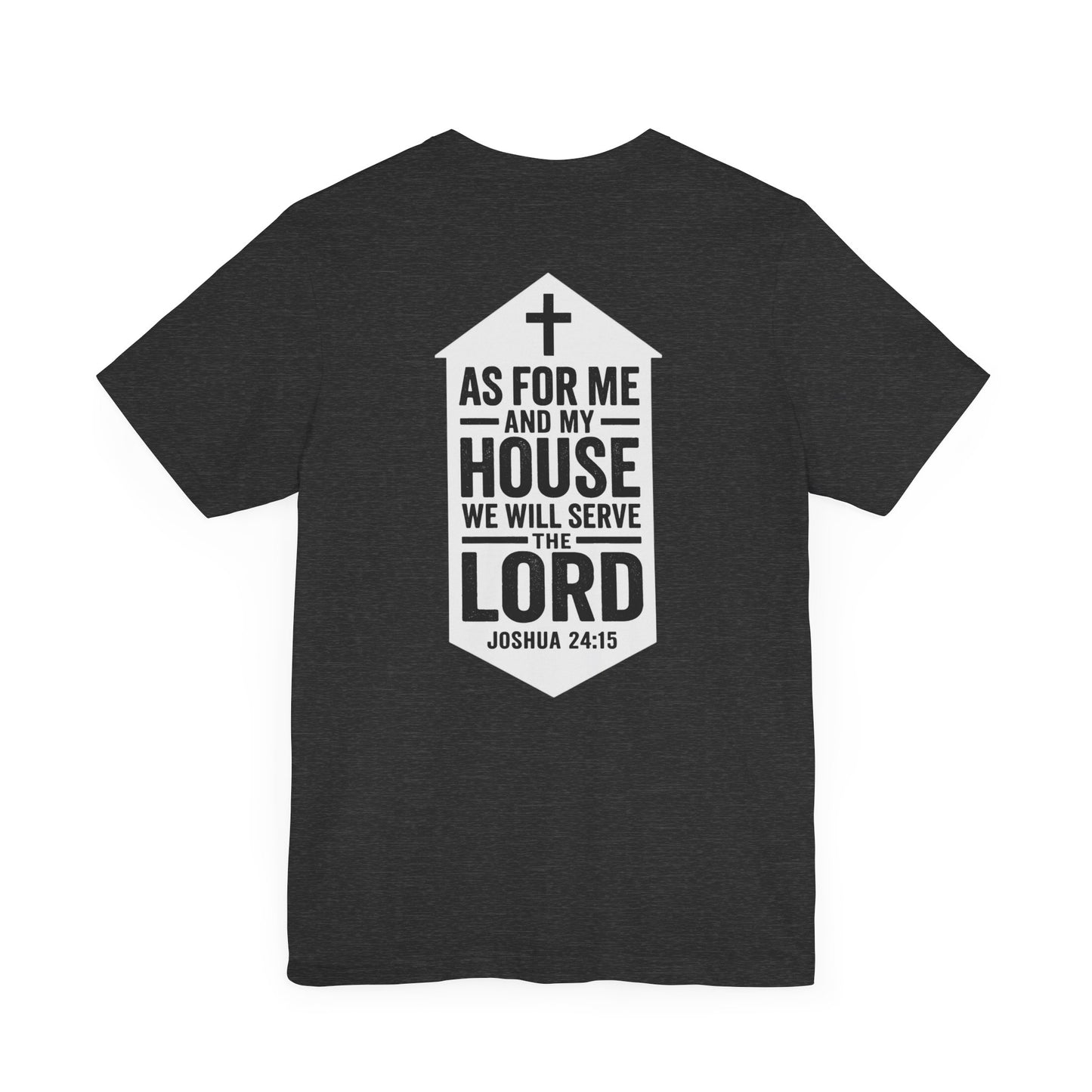 Back view of Joshua 24:15 Christian t-shirt showing scripture design