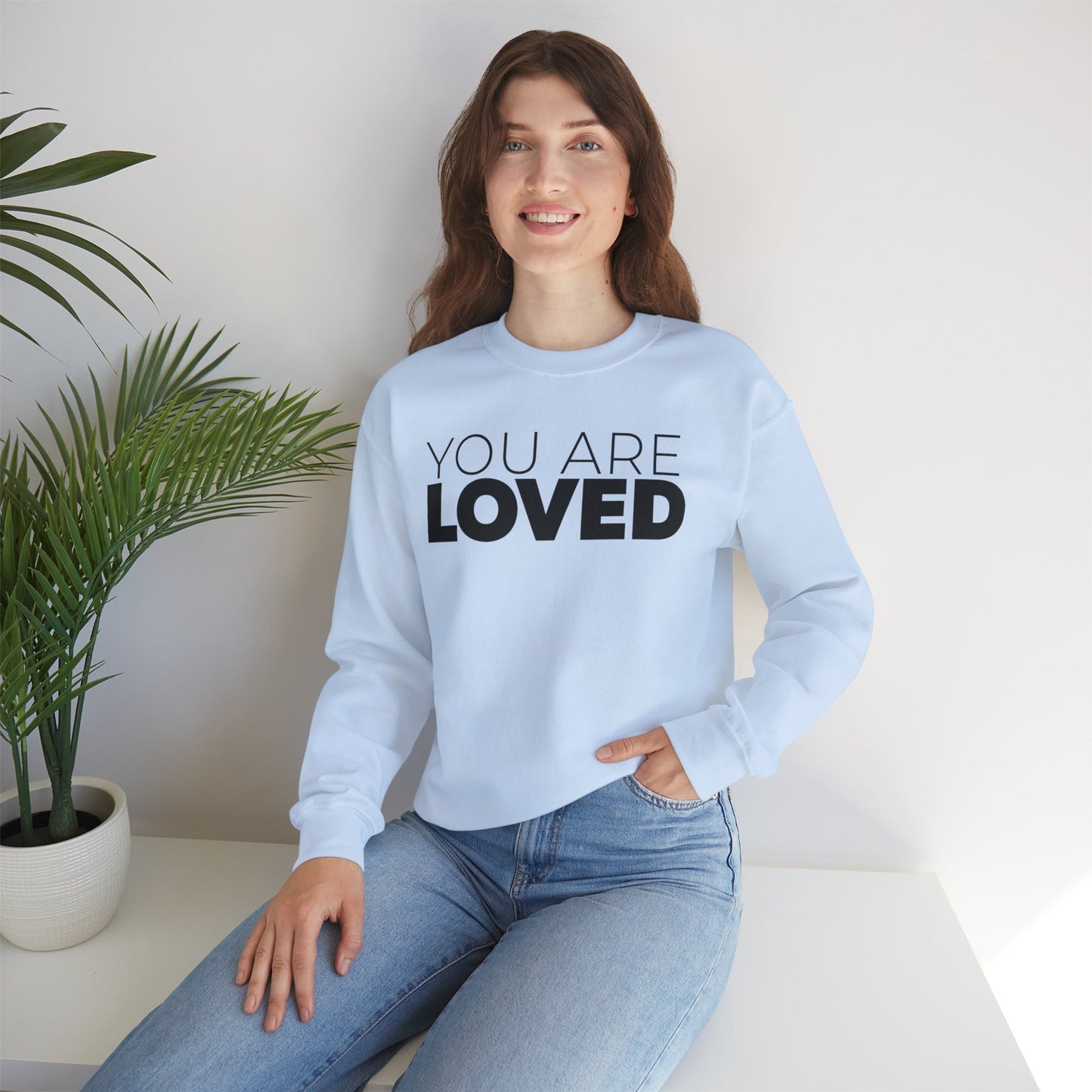 You Are Loved Crewneck Sweatshirt
