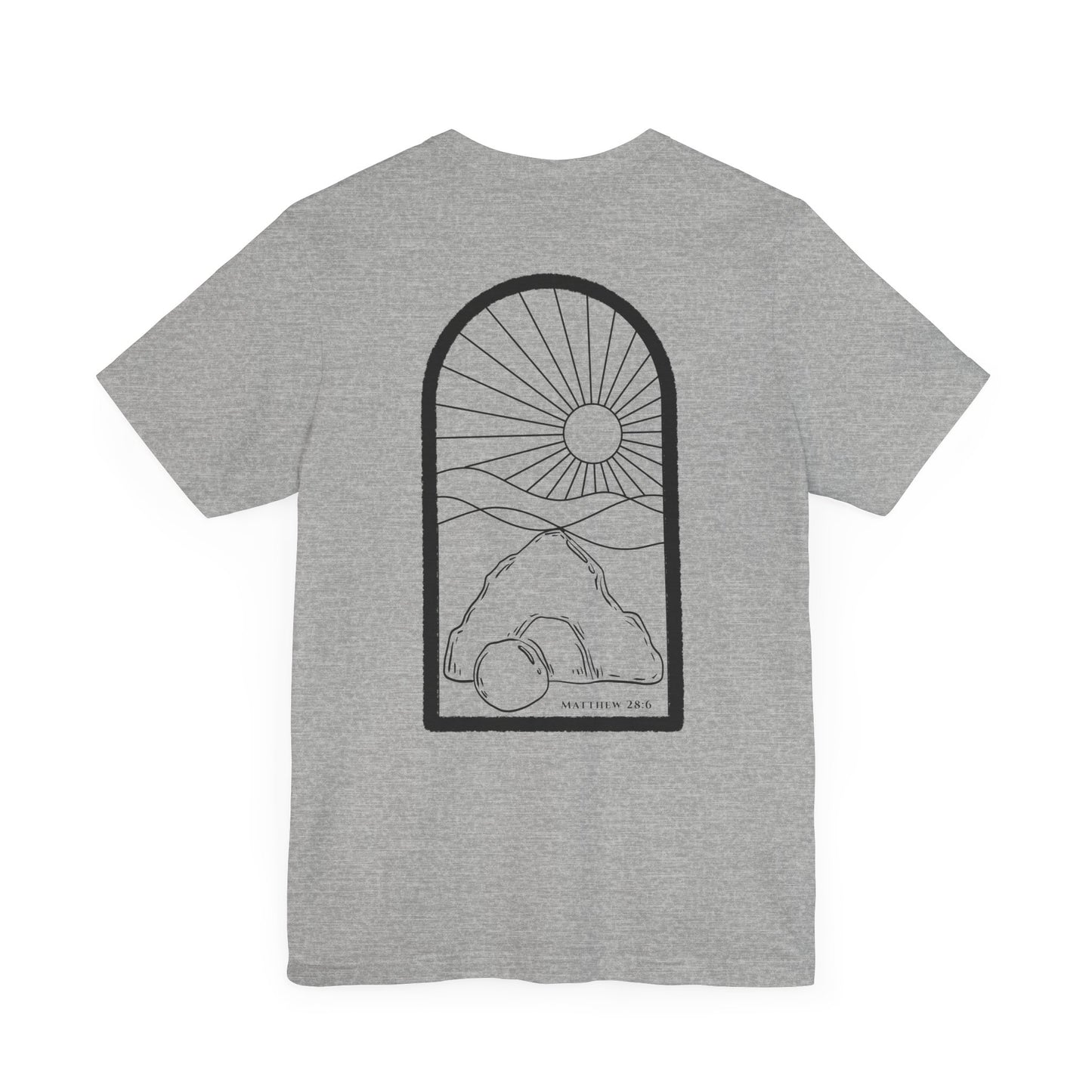 Empty Tomb - Matthew 28:6 Short Sleeve Tee