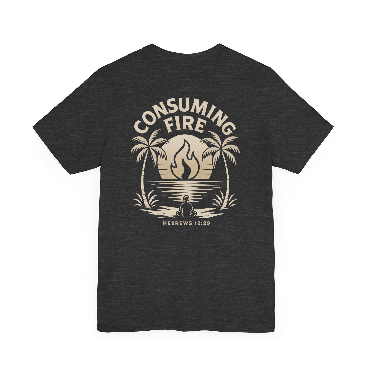 Consuming Fire – Hebrews 12:29 Christian T-Shirt