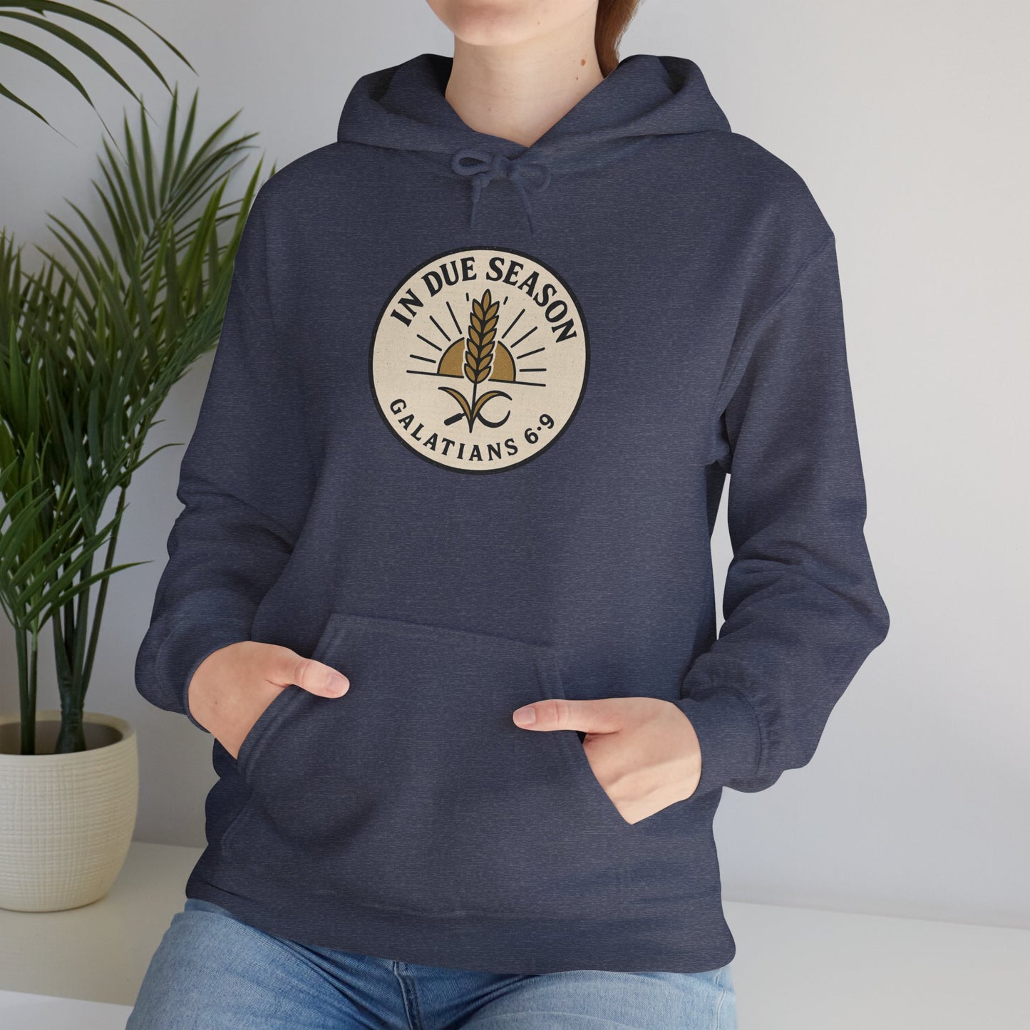 In Due Season - Galatians 6:9 Hoodie