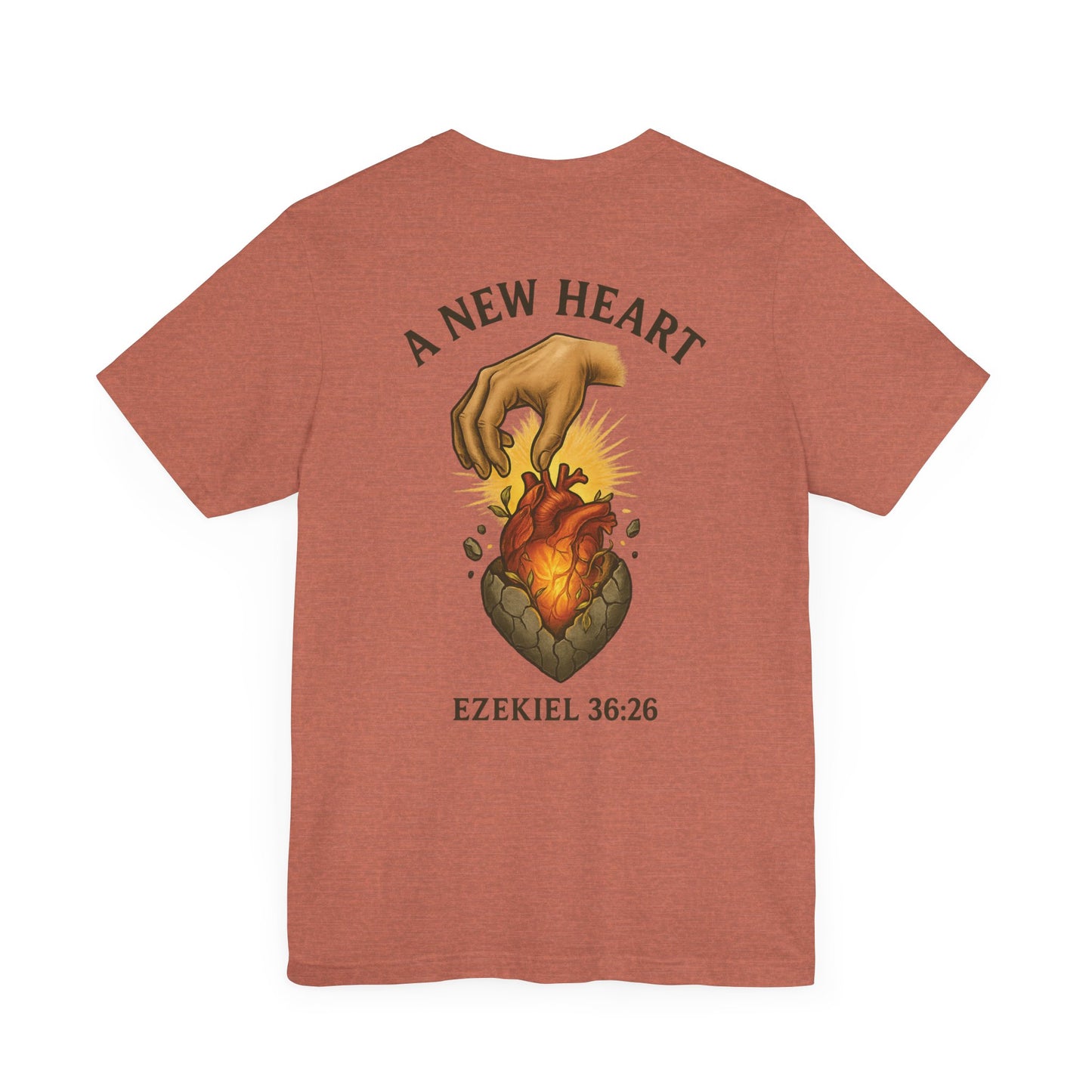 A New Heart - Ezekiel 36:26 Short Sleeve Tee