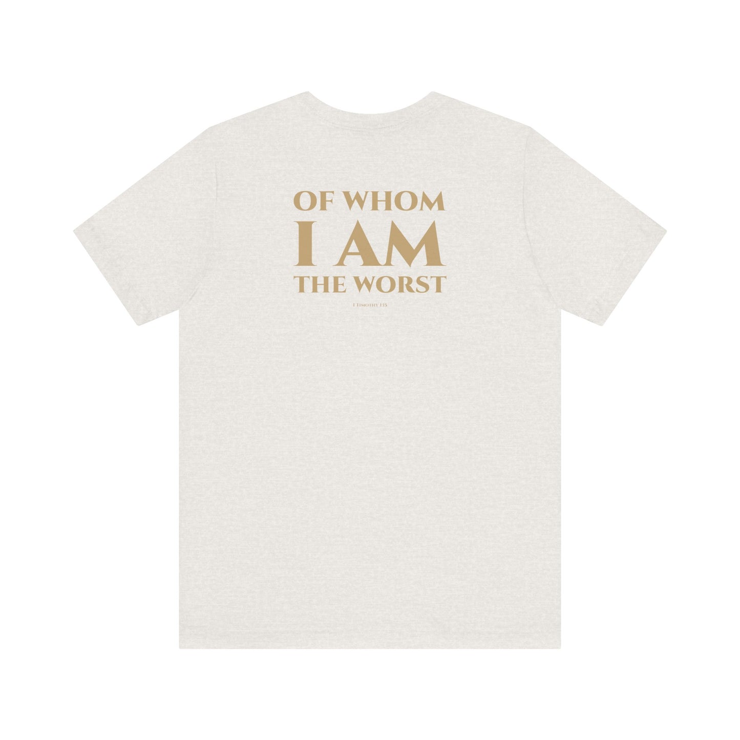 1 Timothy 1:15 Short Sleeve Tee