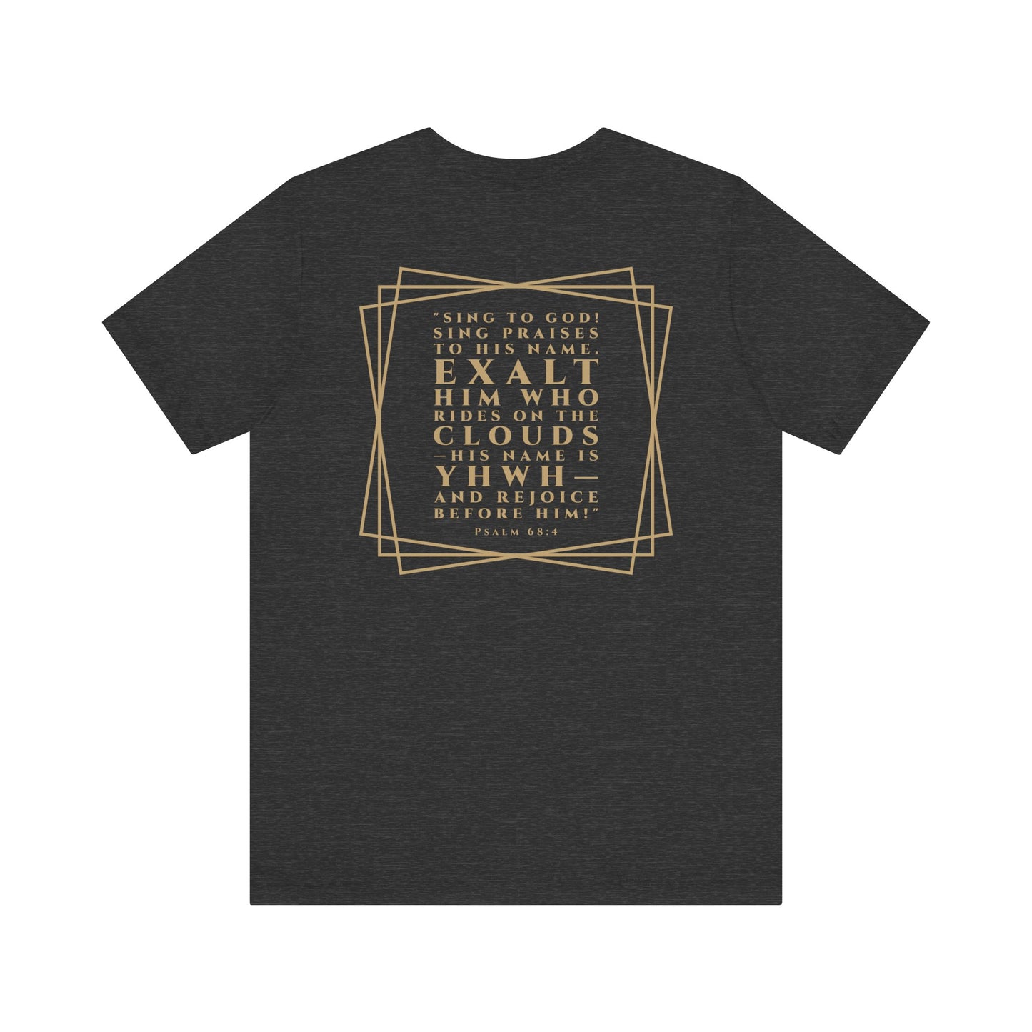 Psalm 68:4 Short Sleeve Tee