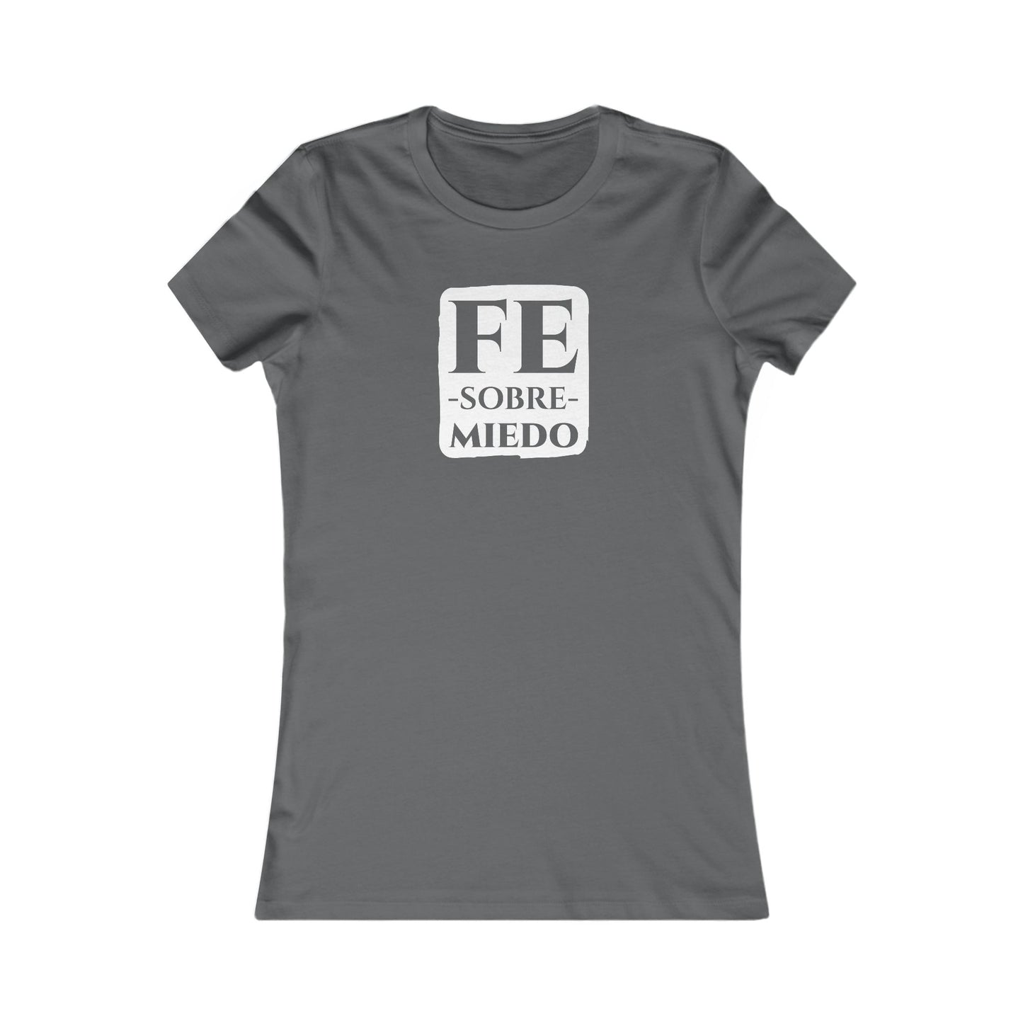 FE SOBRE MIEDO Camiseta para Mujer
