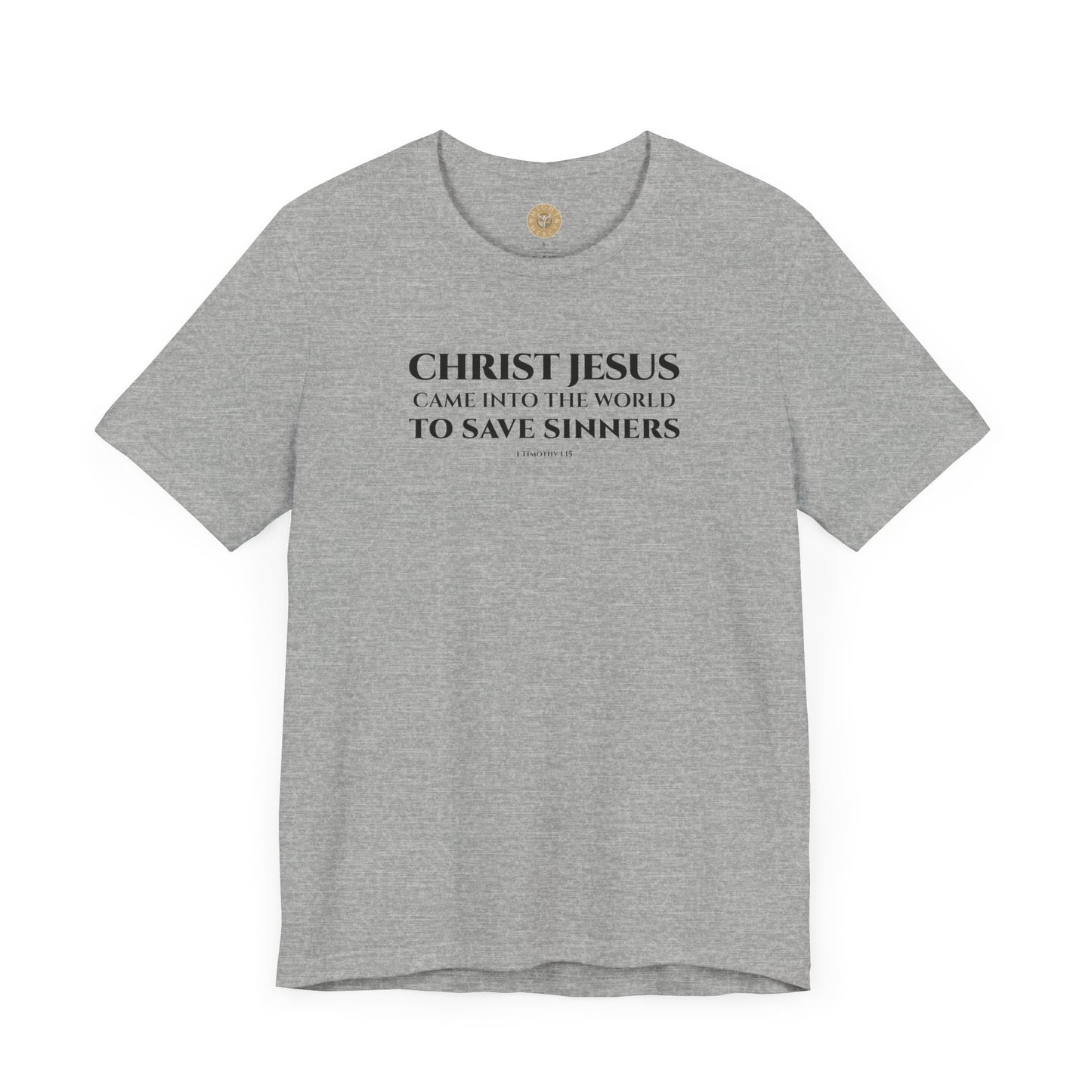 1 Timothy 1:15 Short Sleeve Tee