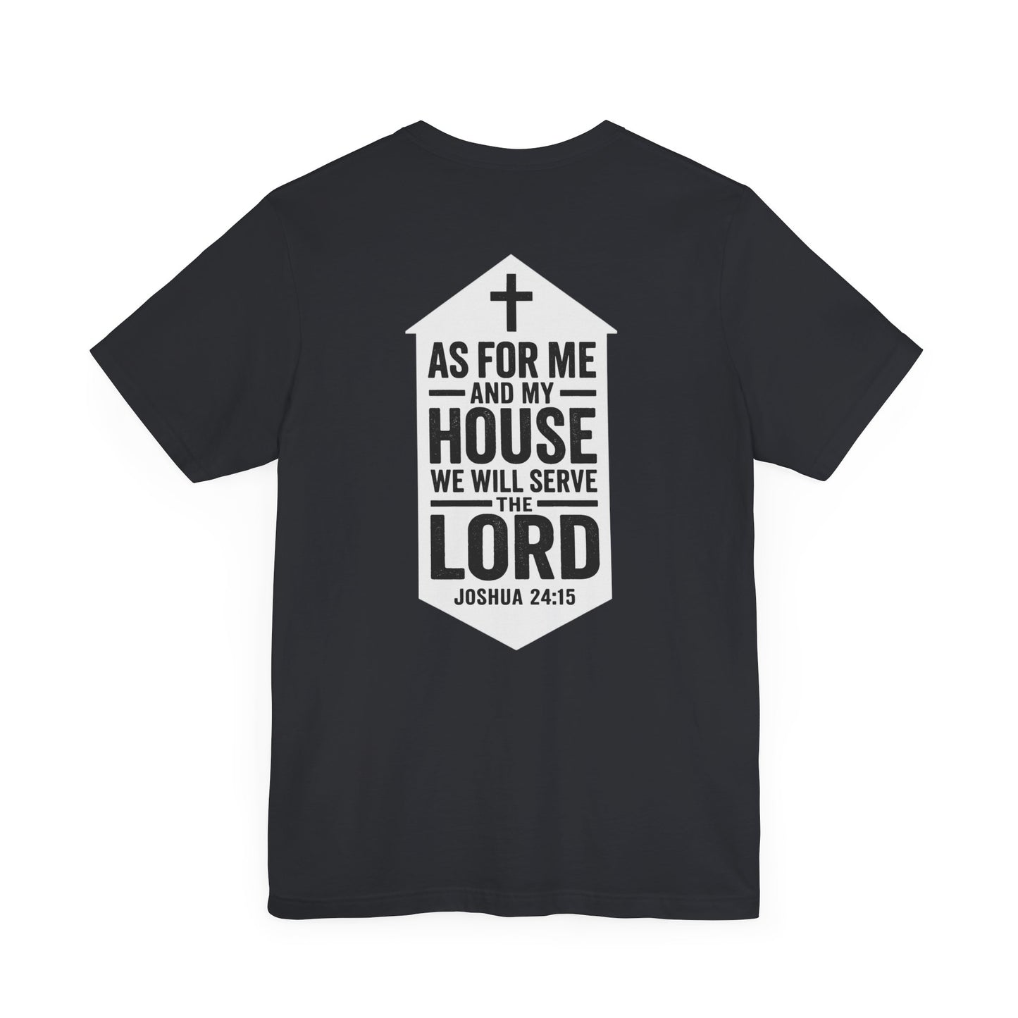 Back view of Joshua 24:15 Christian t-shirt showing scripture design