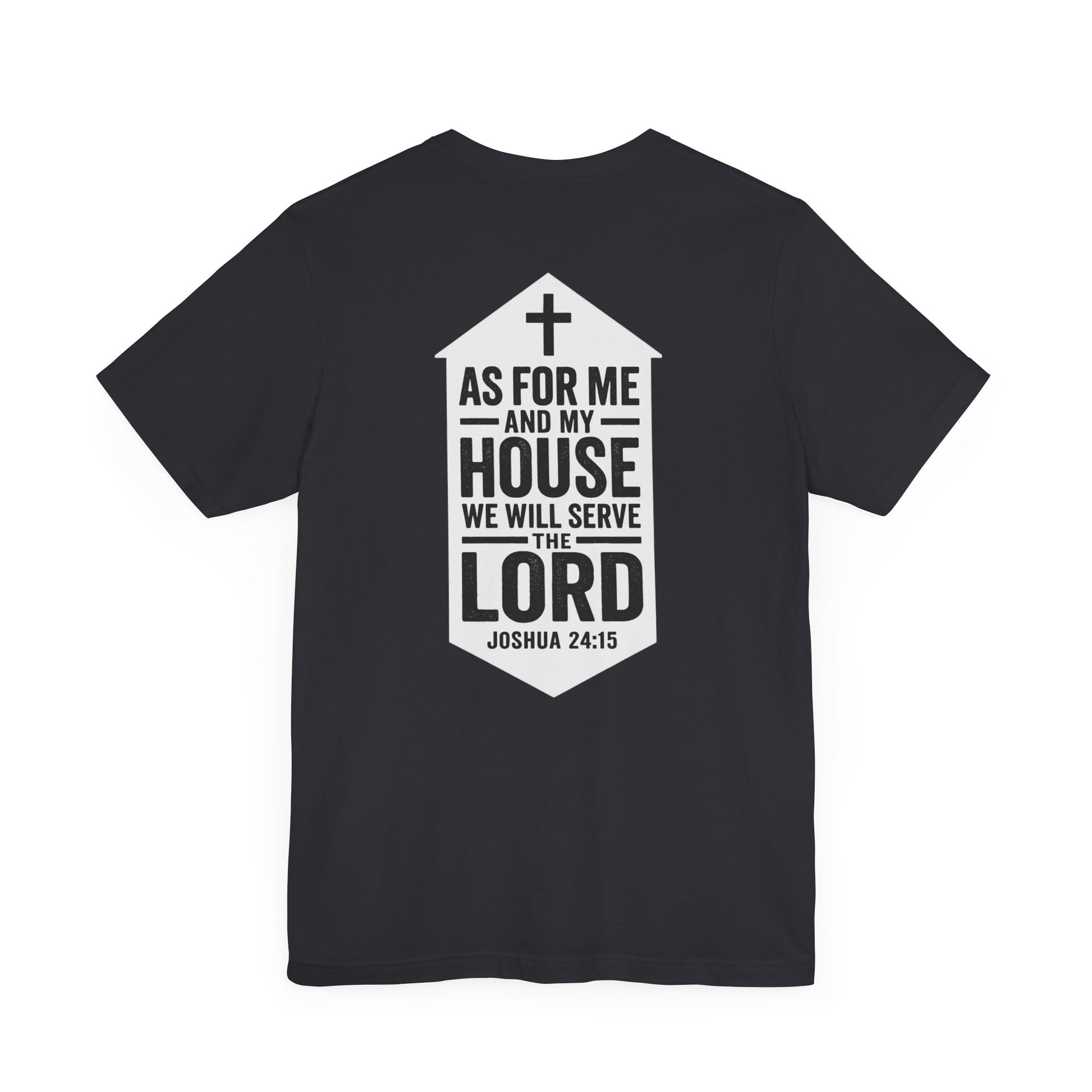 Back view of Joshua 24:15 Christian t-shirt showing scripture design
