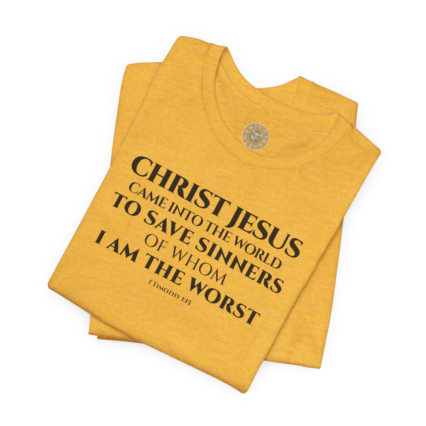 1 Timothy 1:15 Short Sleeve Tee (Front)