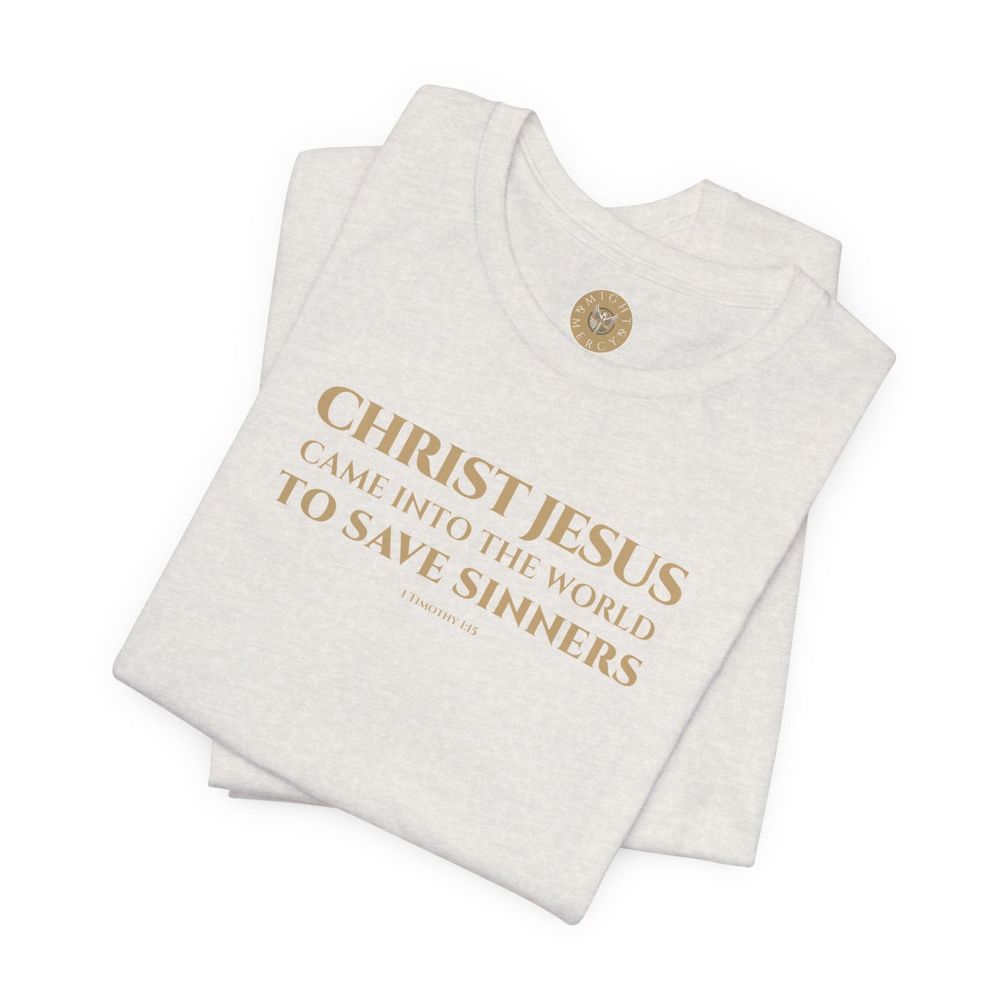 1 Timothy 1:15 Short Sleeve Tee