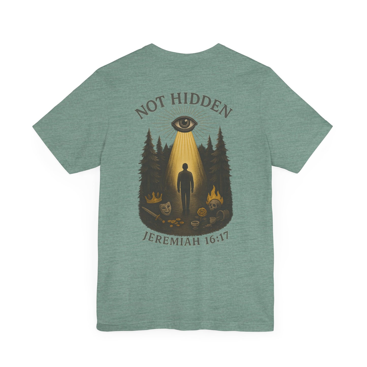 Not Hidden – Jeremiah 16:17 Short Sleeve Tee