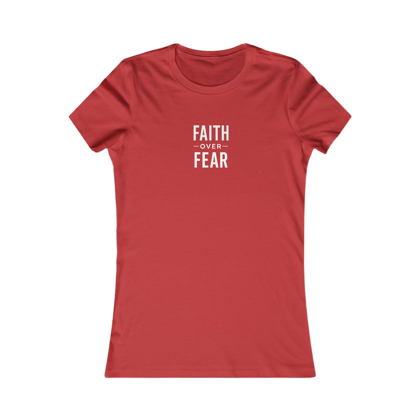 Faith Over Fear Tee Women’s Tee