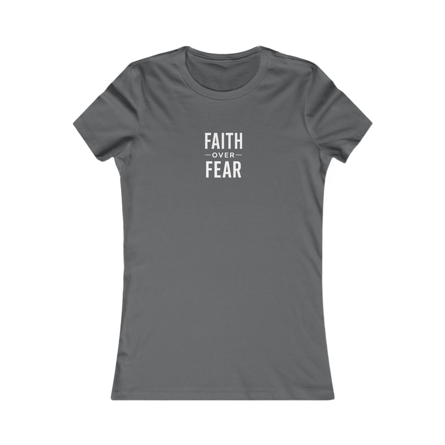 Faith Over Fear Tee Women’s Tee