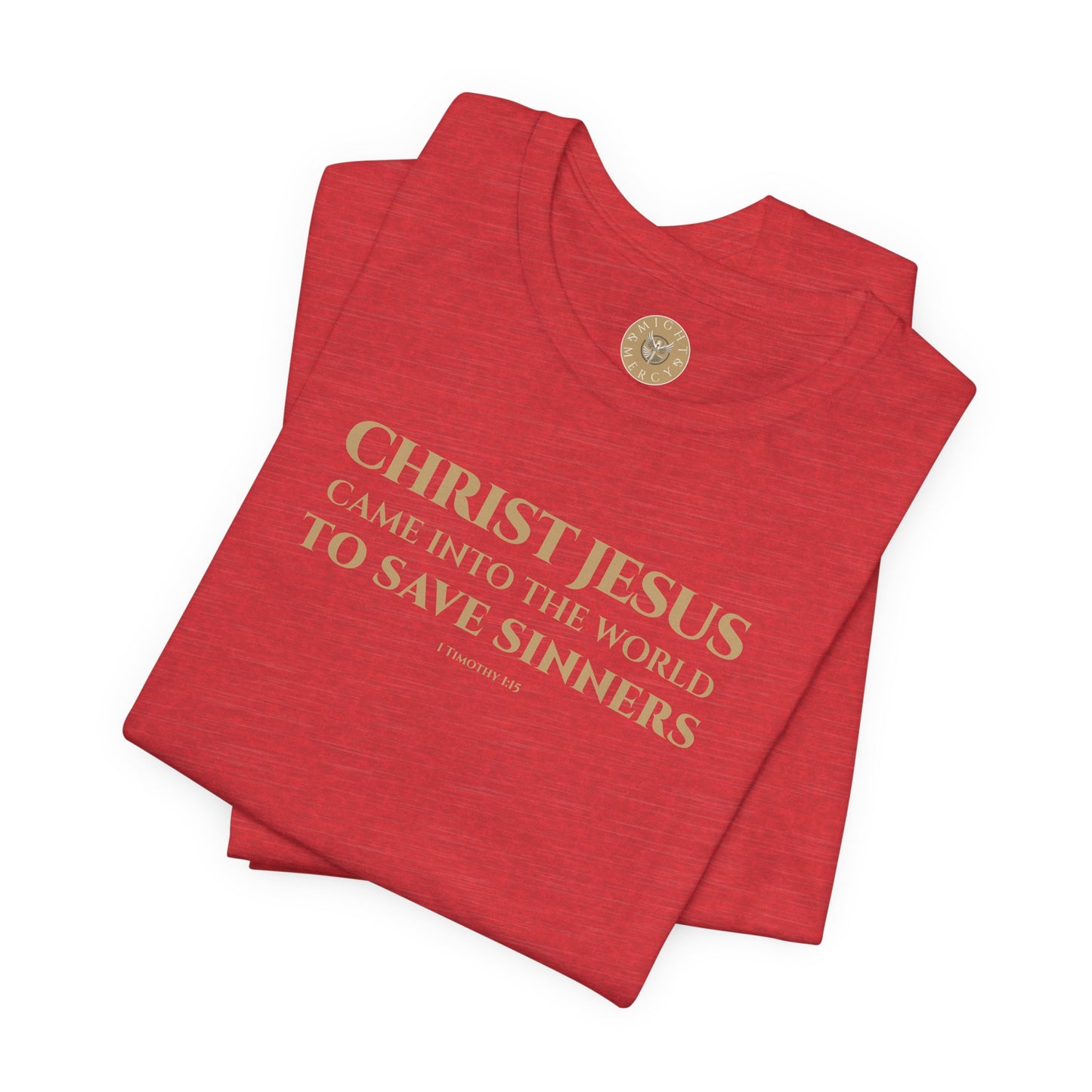 1 Timothy 1:15 Short Sleeve Tee