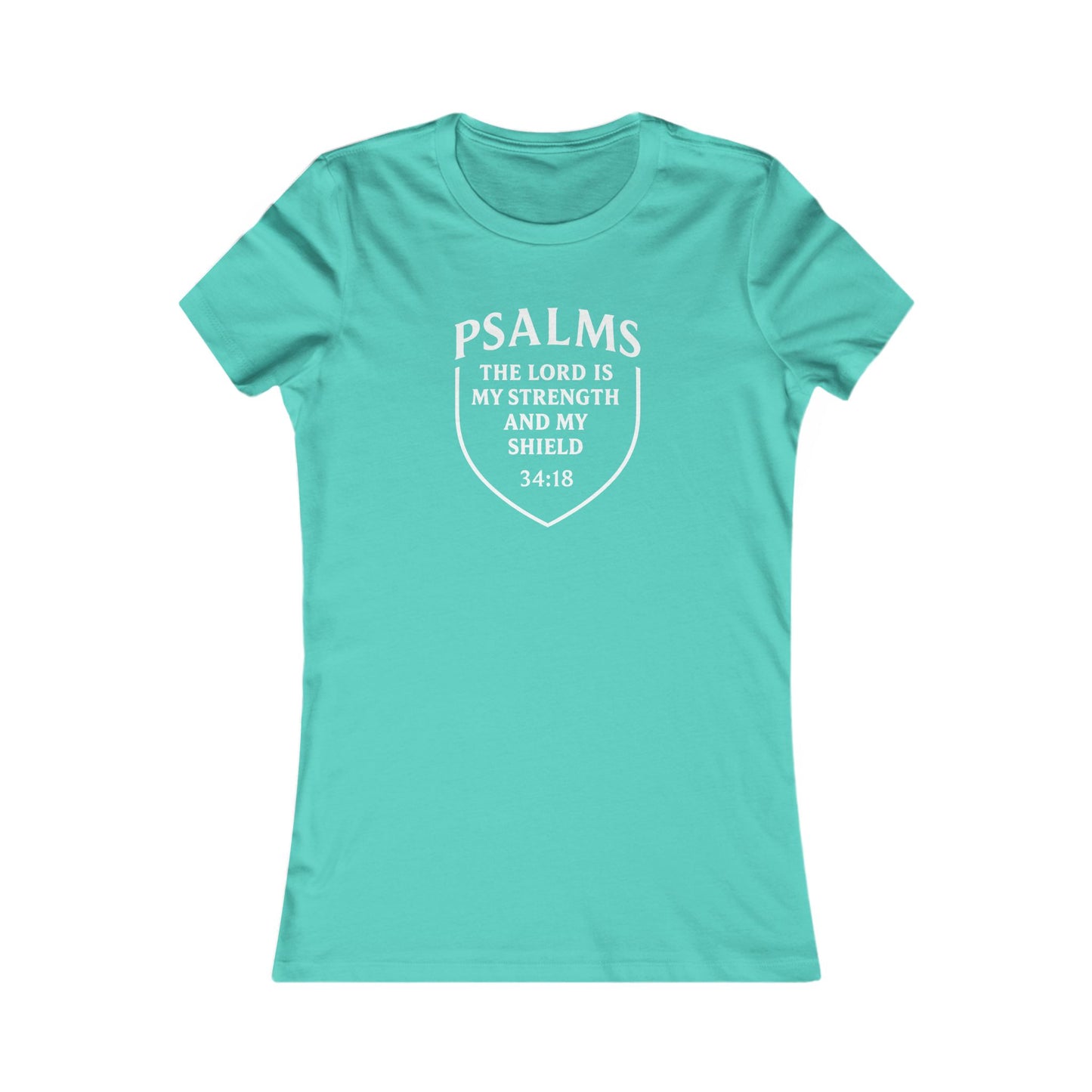 The Lord Is My Strength and Shield — Psalm 28:7 Women's Tee