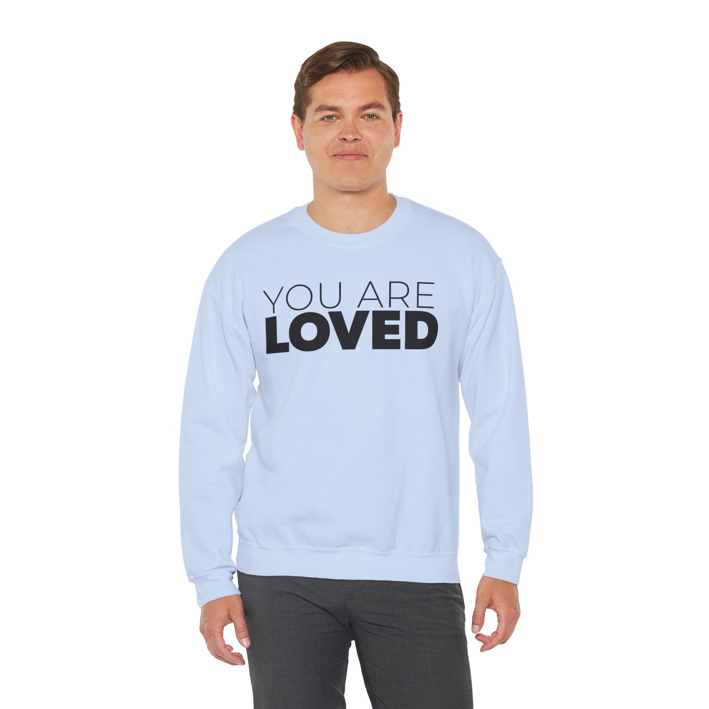 You Are Loved Crewneck Sweatshirt