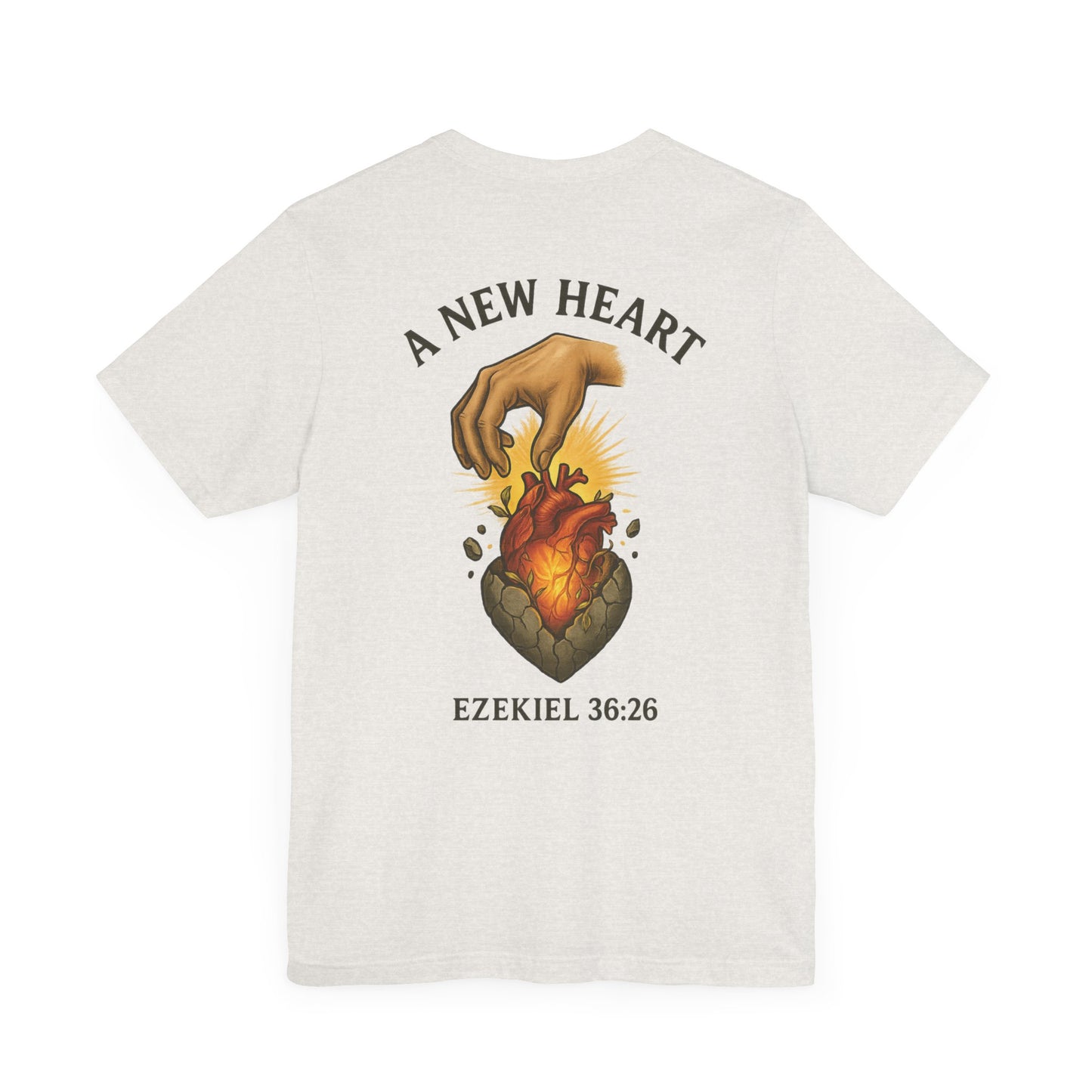 A New Heart - Ezekiel 36:26 Short Sleeve Tee