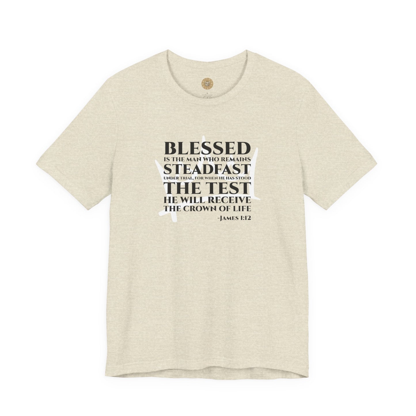 Steadfast — James 1:12 Tee