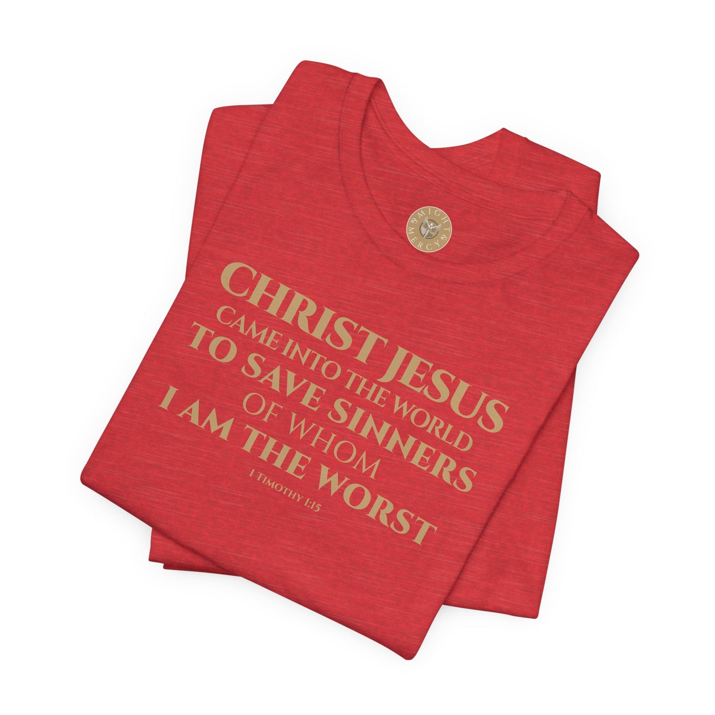 1 Timothy 1:15 Short Sleeve Tee (Front)