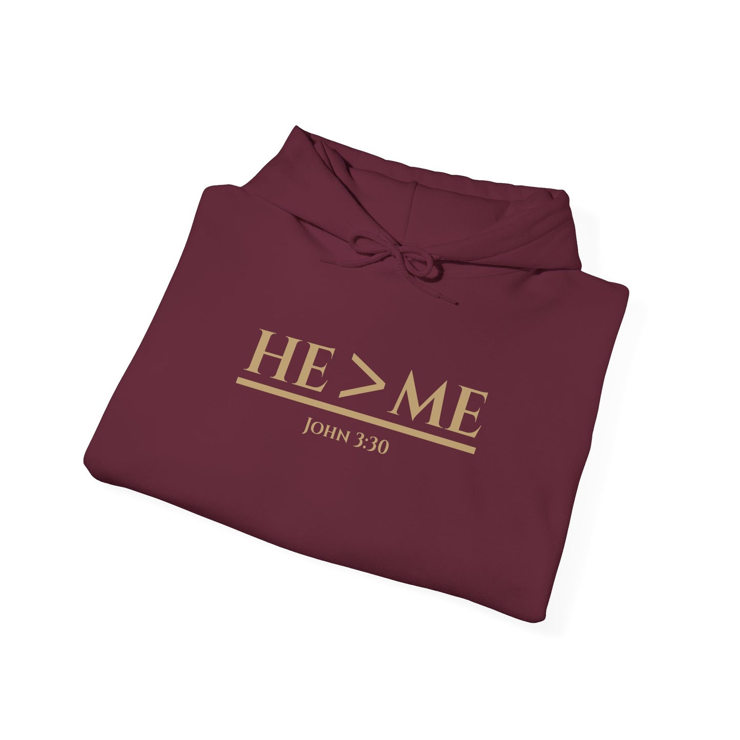 He > Me (John 3:30) Hooded Sweatshirt