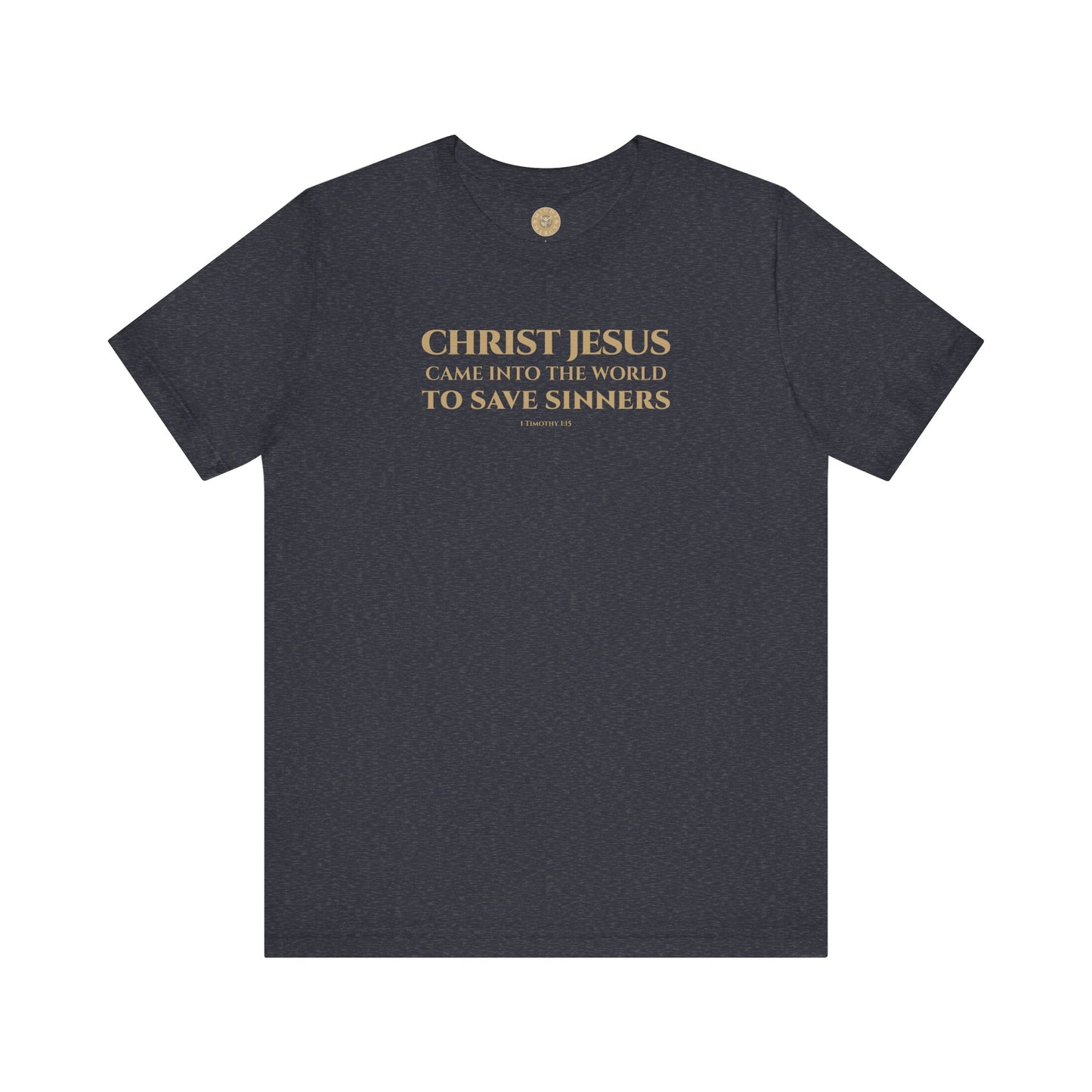 1 Timothy 1:15 Short Sleeve Tee