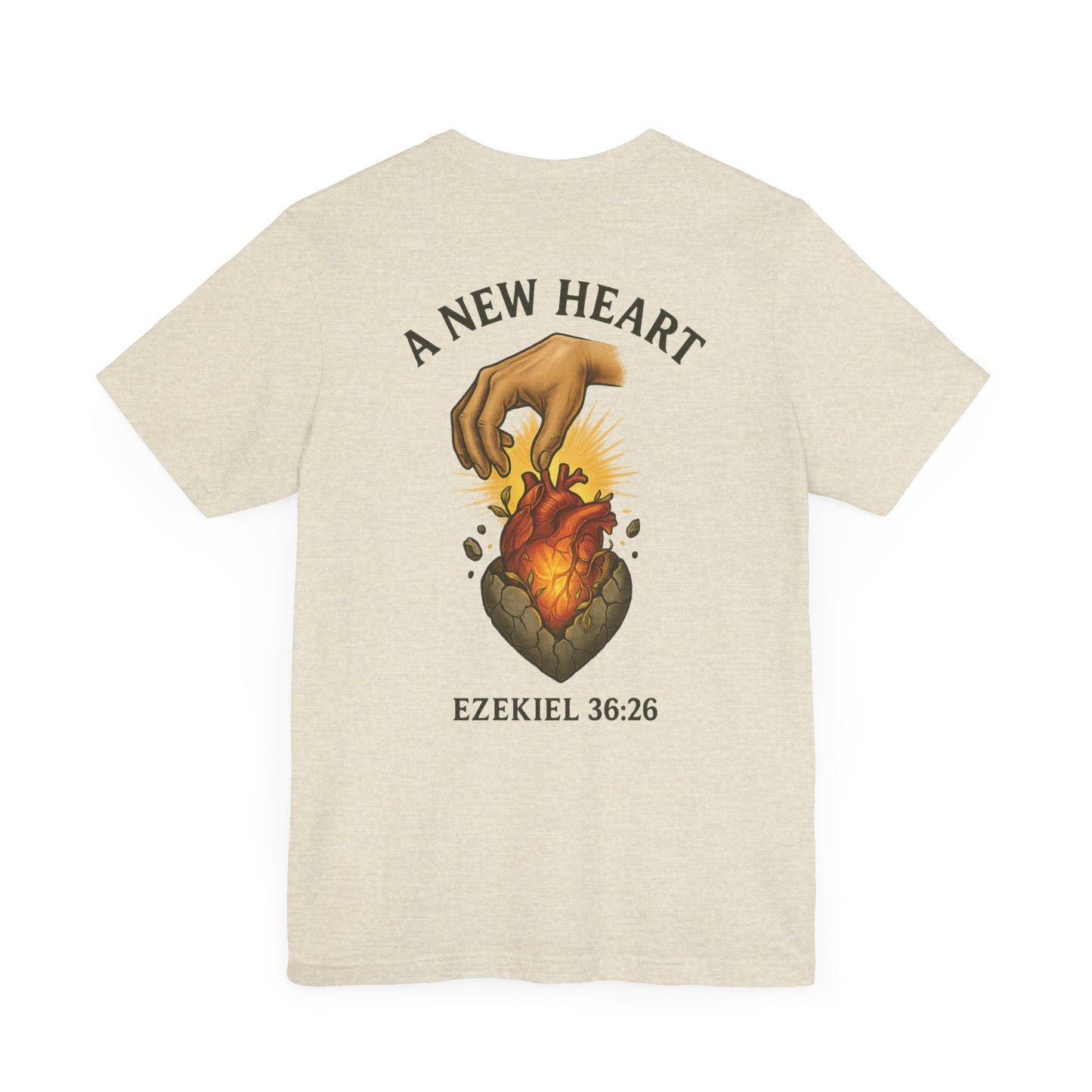 A New Heart - Ezekiel 36:26 Short Sleeve Tee