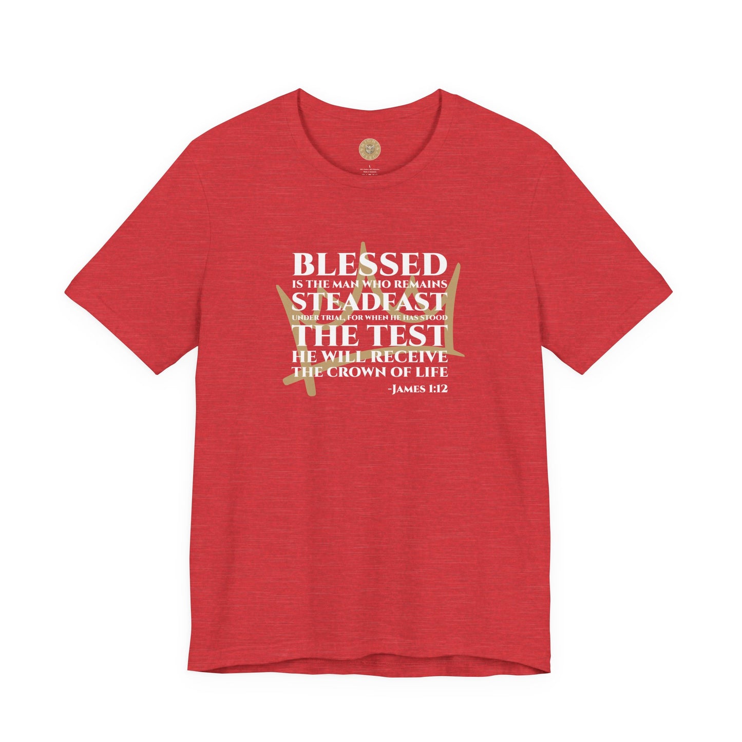 Steadfast — James 1:12 Tee