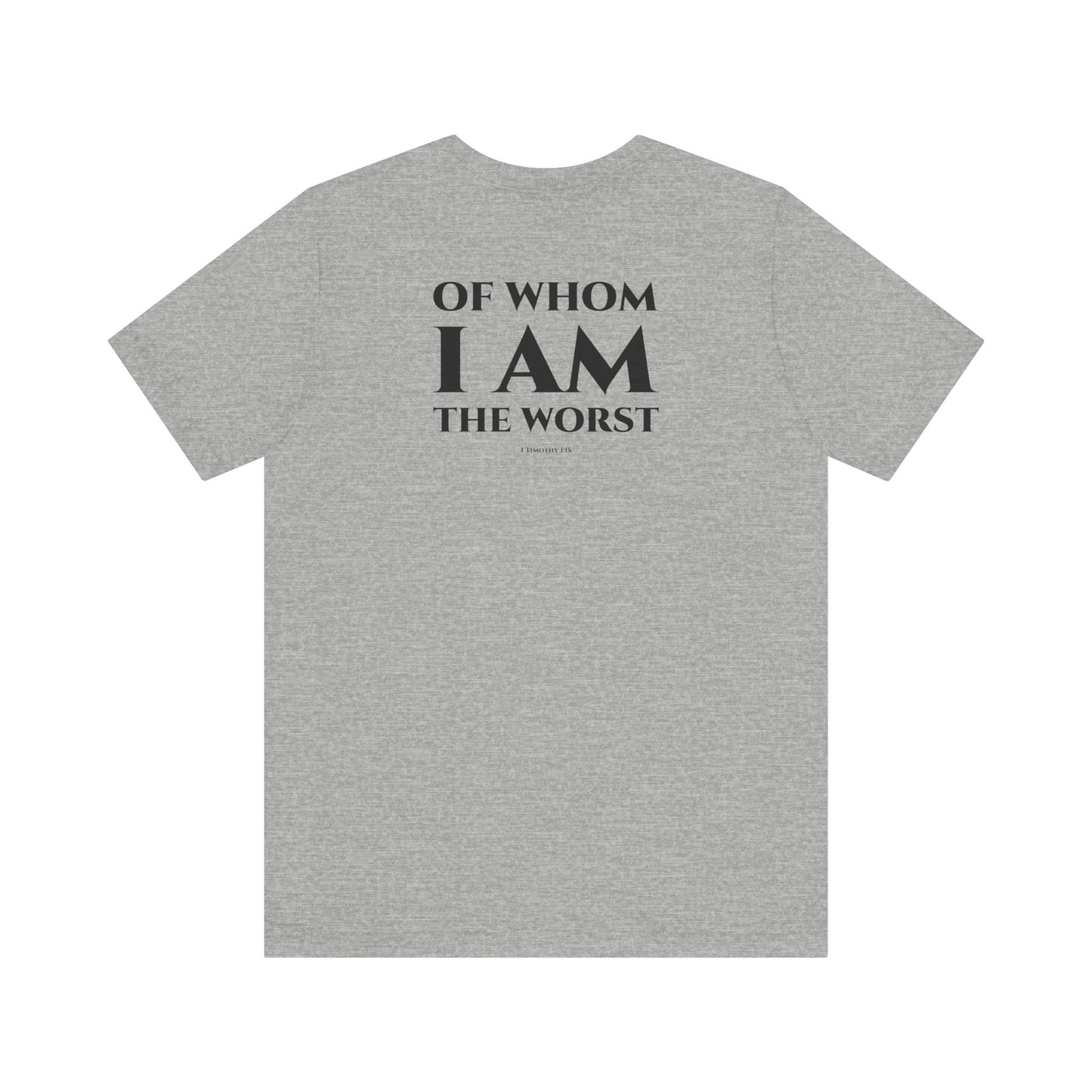 1 Timothy 1:15 Short Sleeve Tee