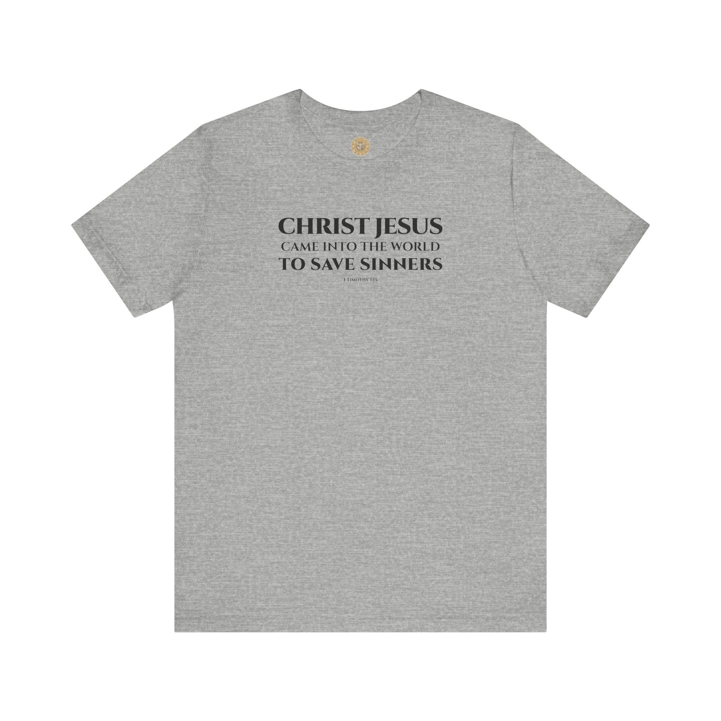 1 Timothy 1:15 Short Sleeve Tee