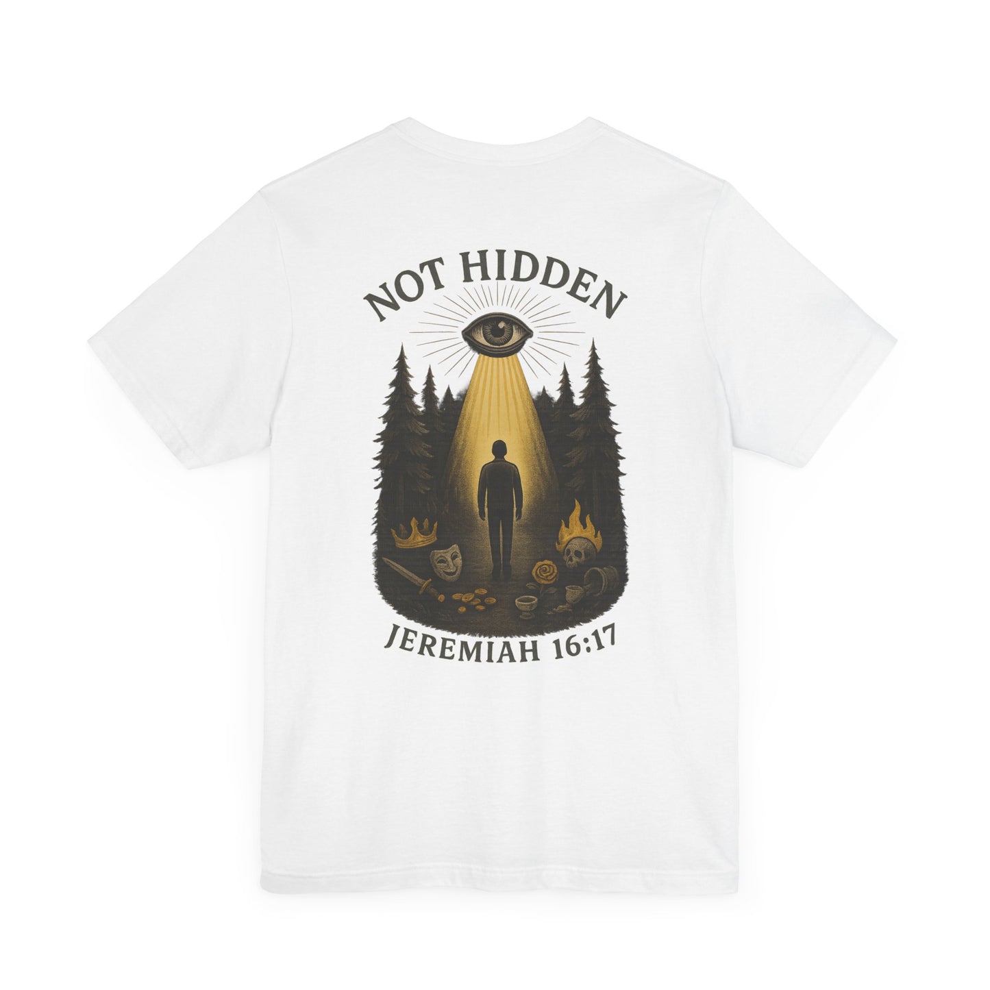 Not Hidden – Jeremiah 16:17 Short Sleeve Tee