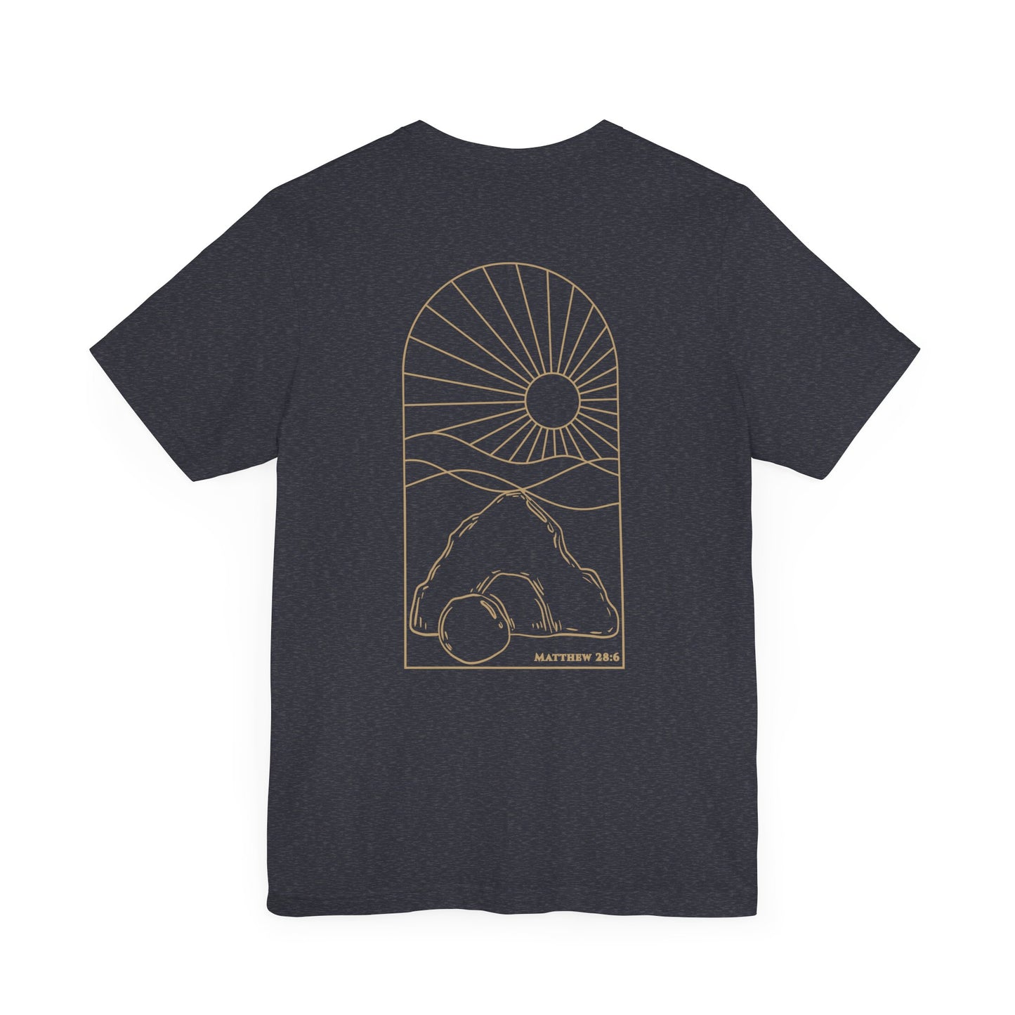 Risen Tomb – Matthew 28:6 Short Sleeve Tee (Back Print)