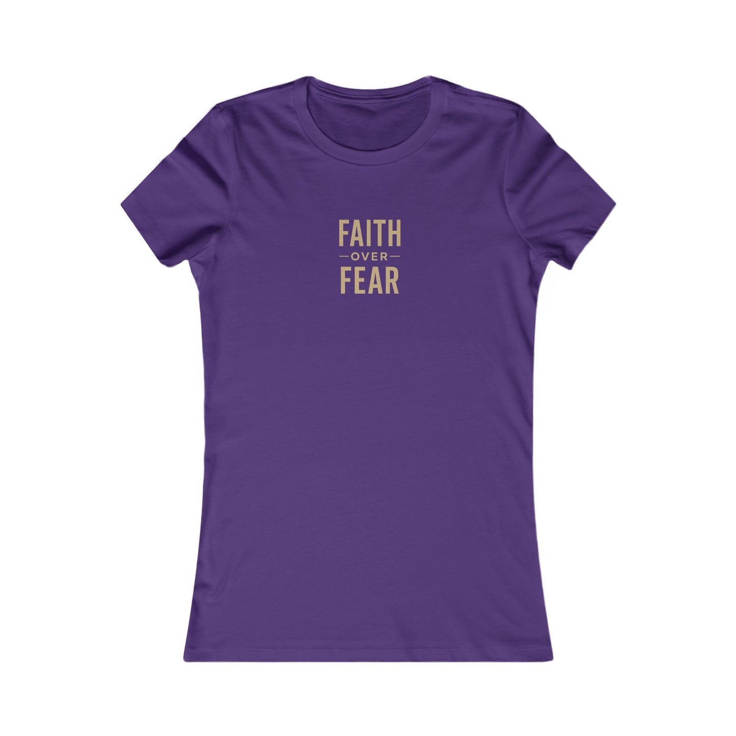 Faith Over Fear Tee Women’s Tee