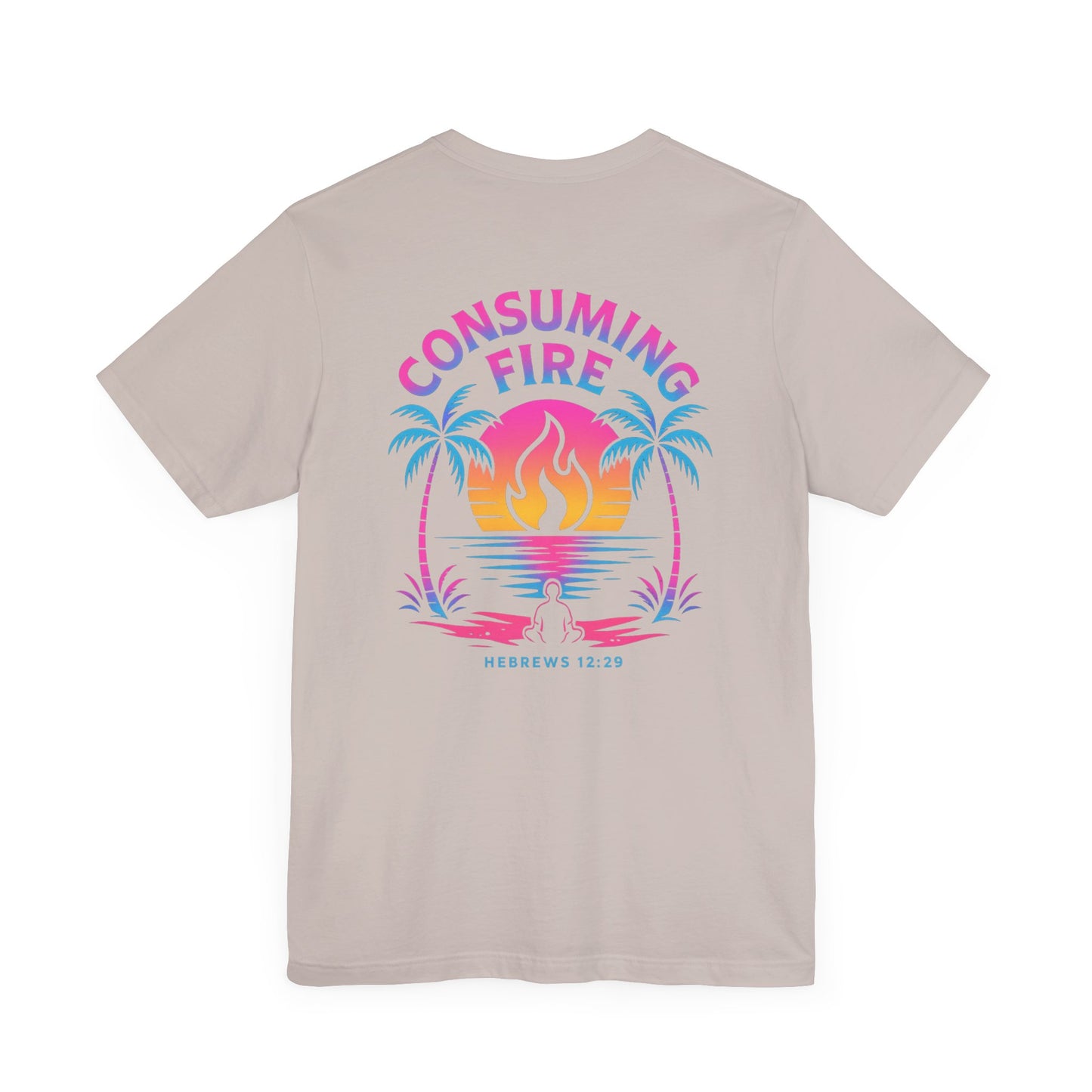 Consuming Fire – Hebrews 12:29 Christian T-Shirt