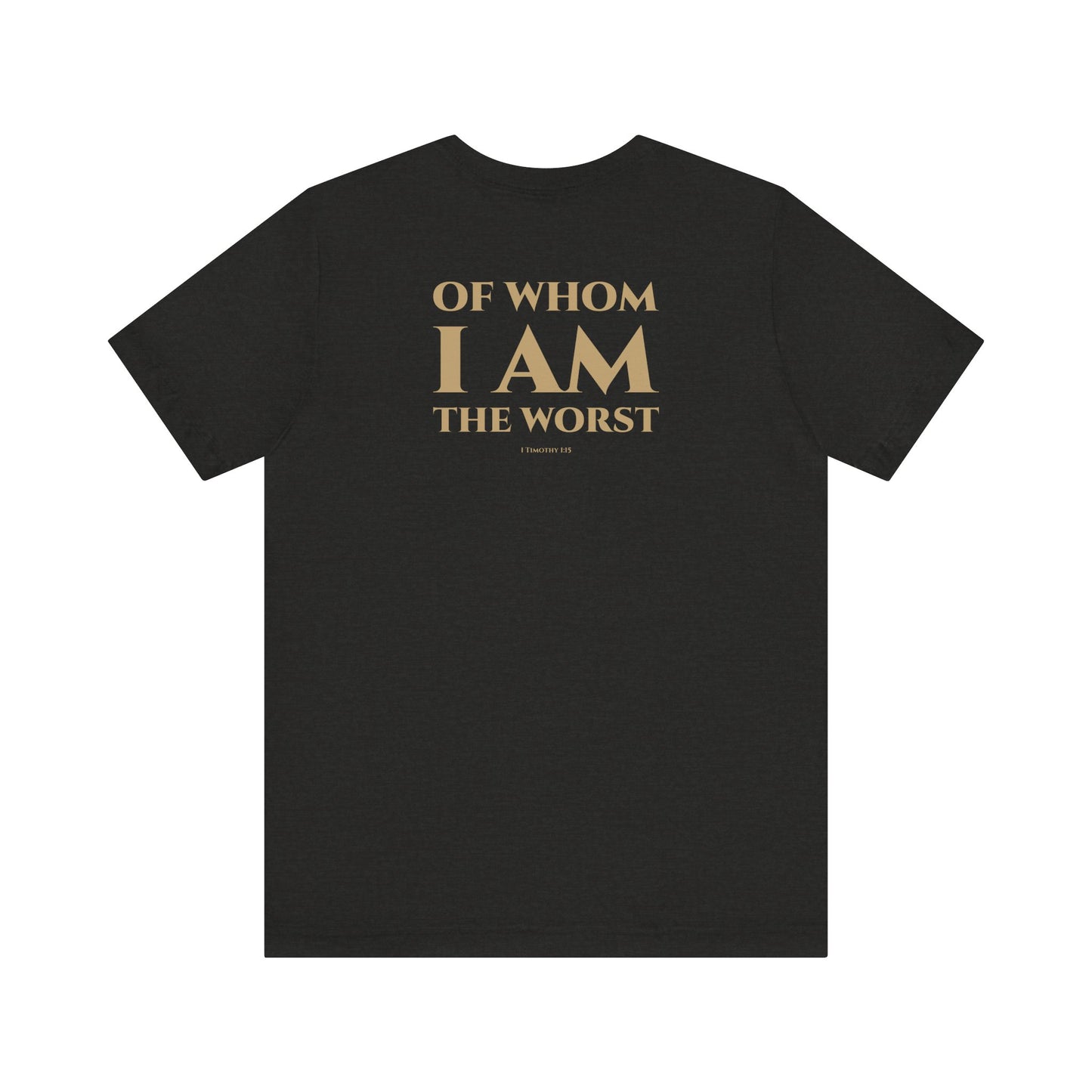 1 Timothy 1:15 Short Sleeve Tee