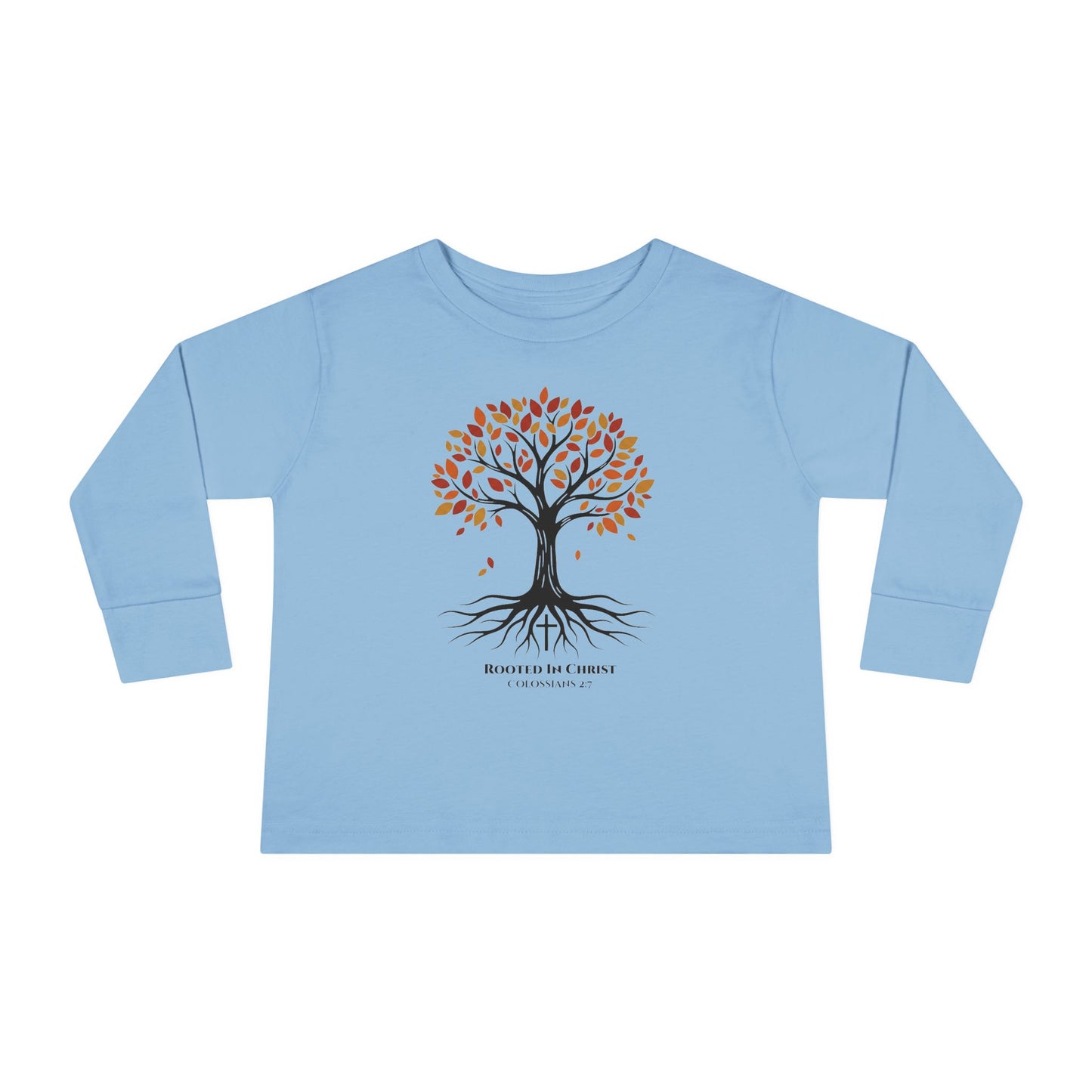Rooted In Christ – Colossians 2:7 Toddler Christian Longsleeve Shirt