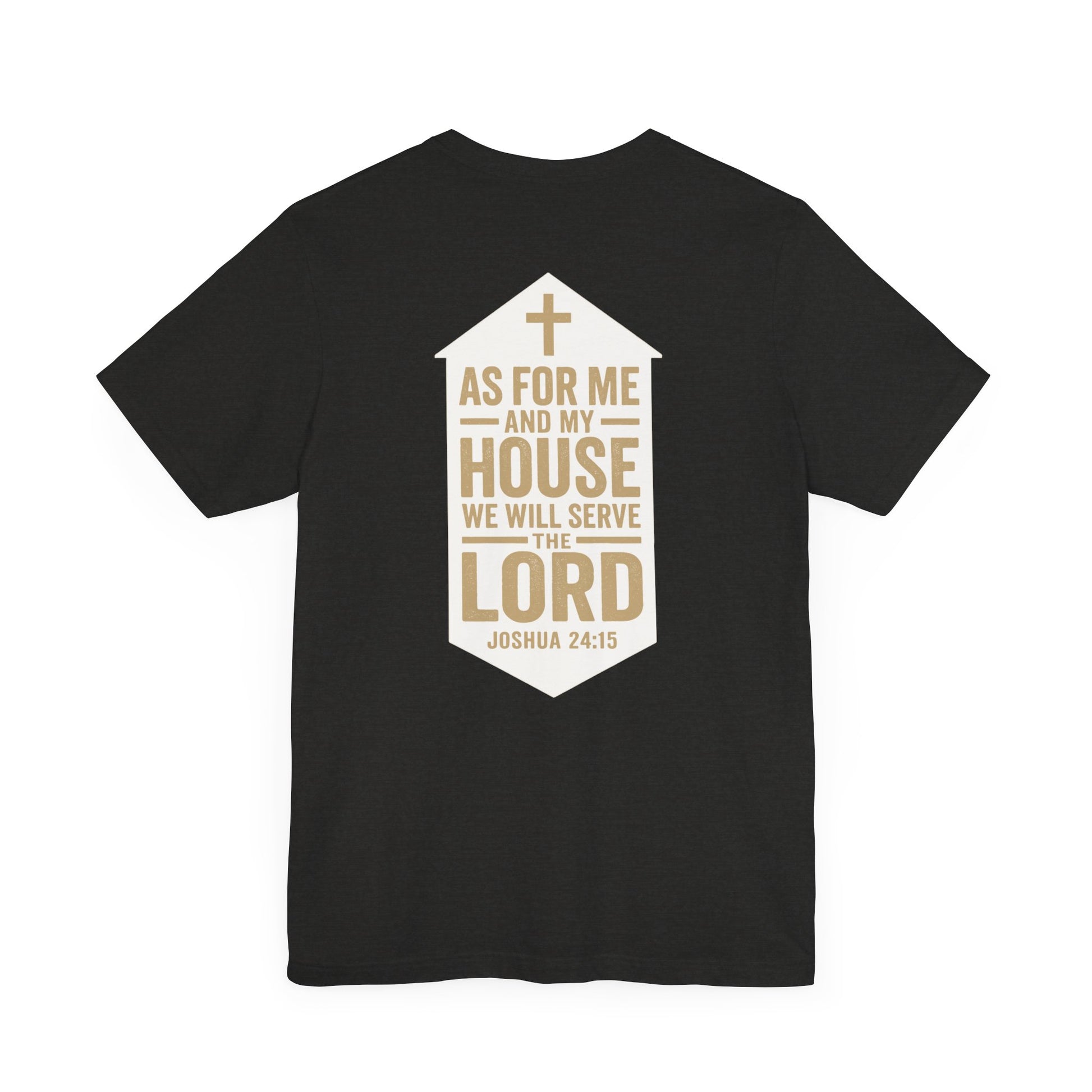 Back view of Joshua 24:15 Christian t-shirt showing scripture design