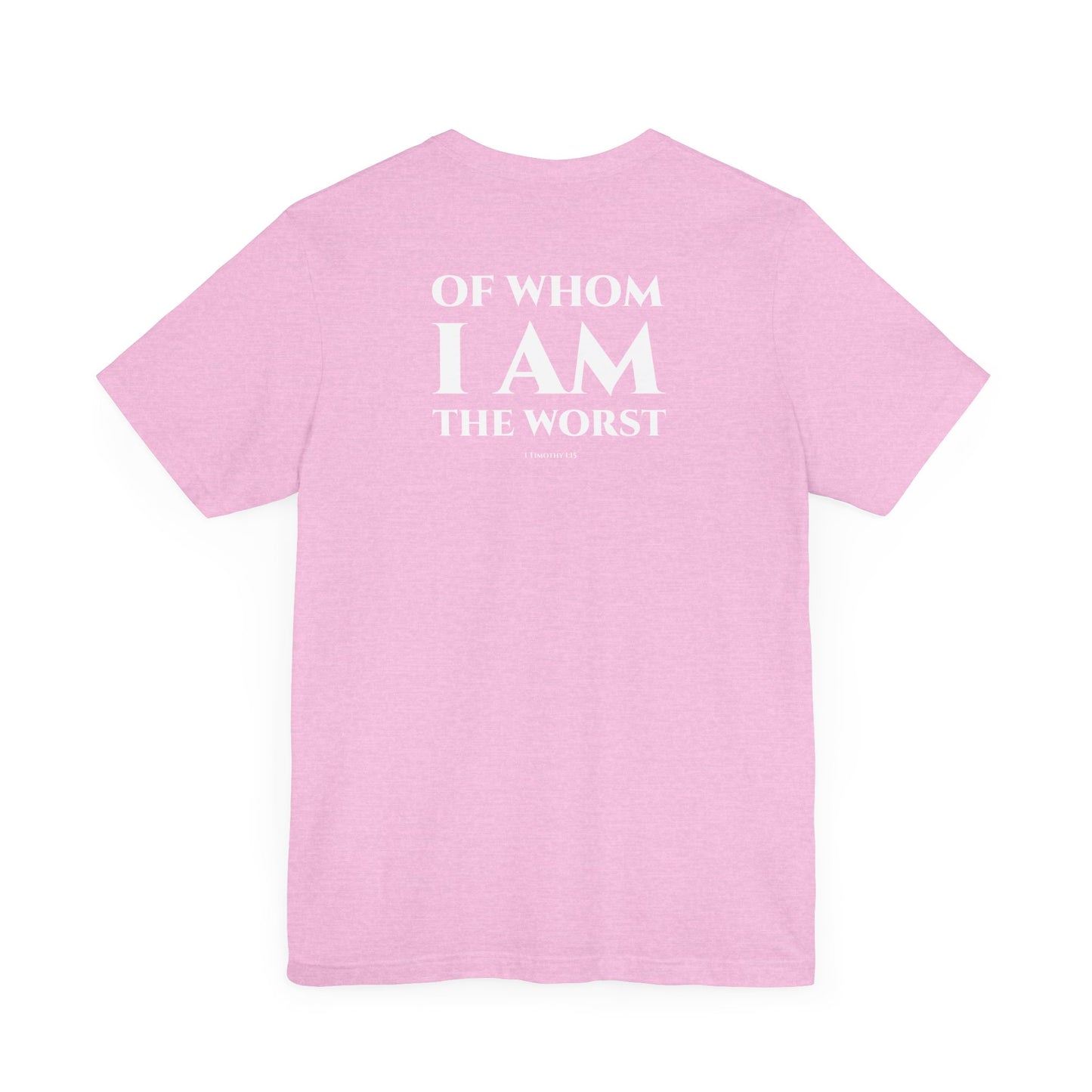 1 Timothy 1:15 Short Sleeve Tee