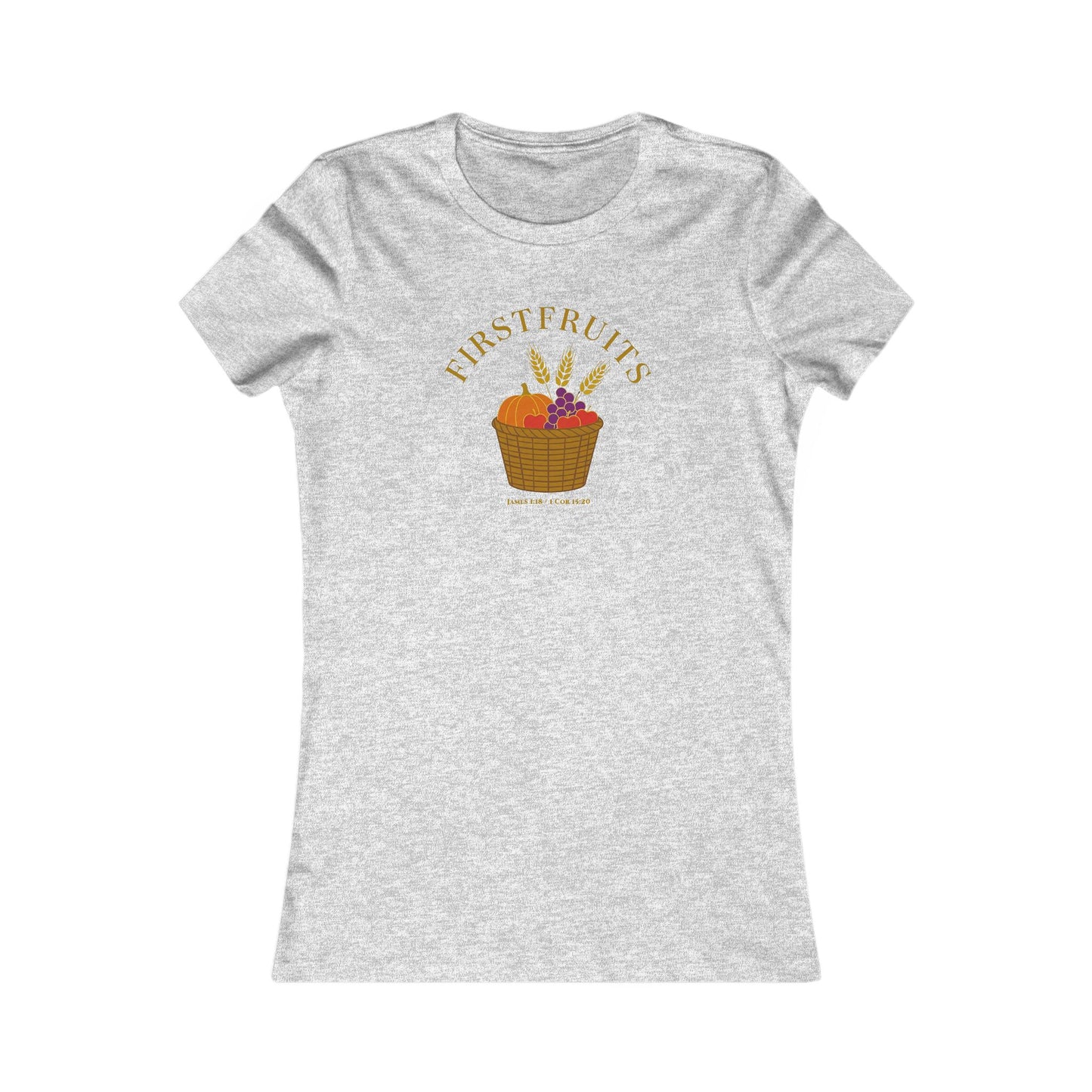 Firstfruits – James 1:18 / 1 Cor 15:20 Women’s Christian Fall Tee