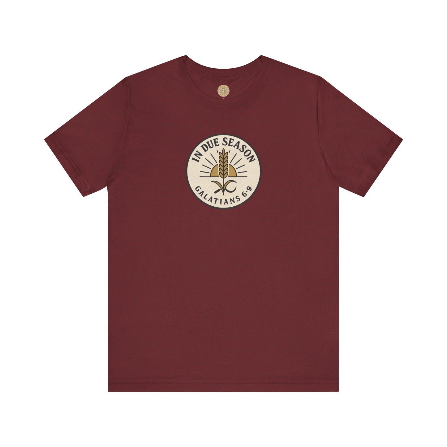 In Due Season - Galatians 6:9 Short Sleeve Tee