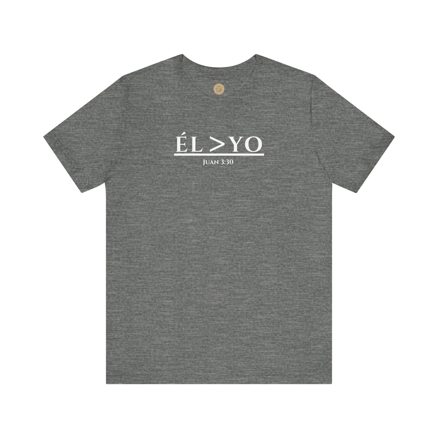 ÉL > YO – Juan 3:30 Short Sleeve Tee (En Español)