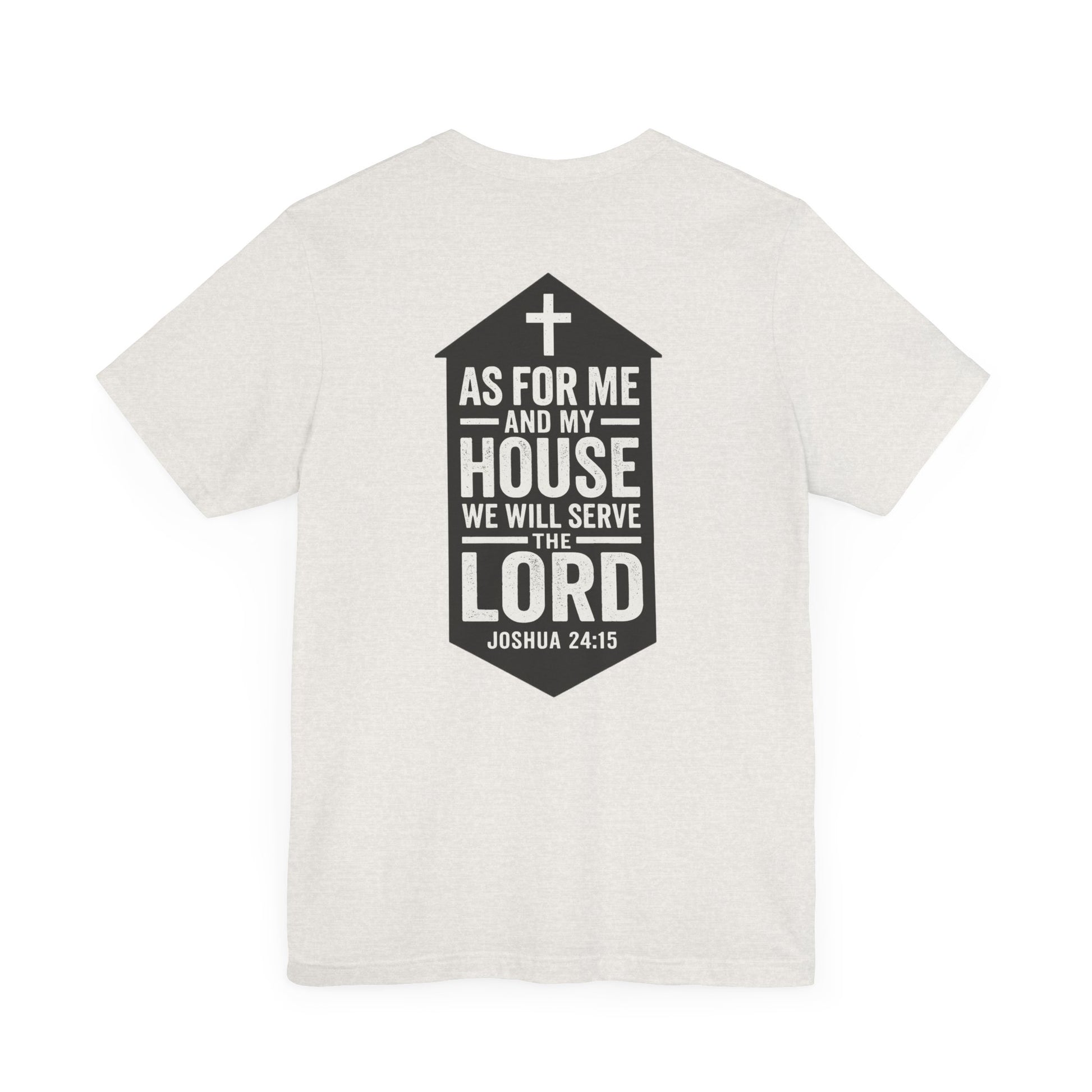 Back view of Joshua 24:15 Christian t-shirt showing scripture design
