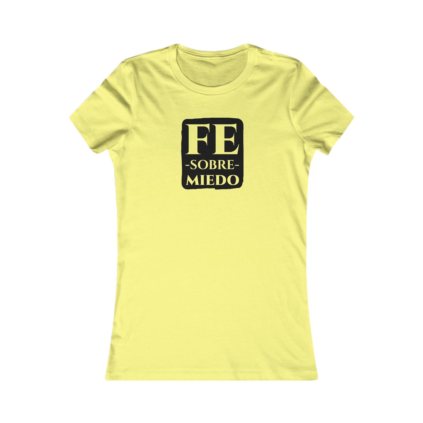 FE SOBRE MIEDO Camiseta para Mujer