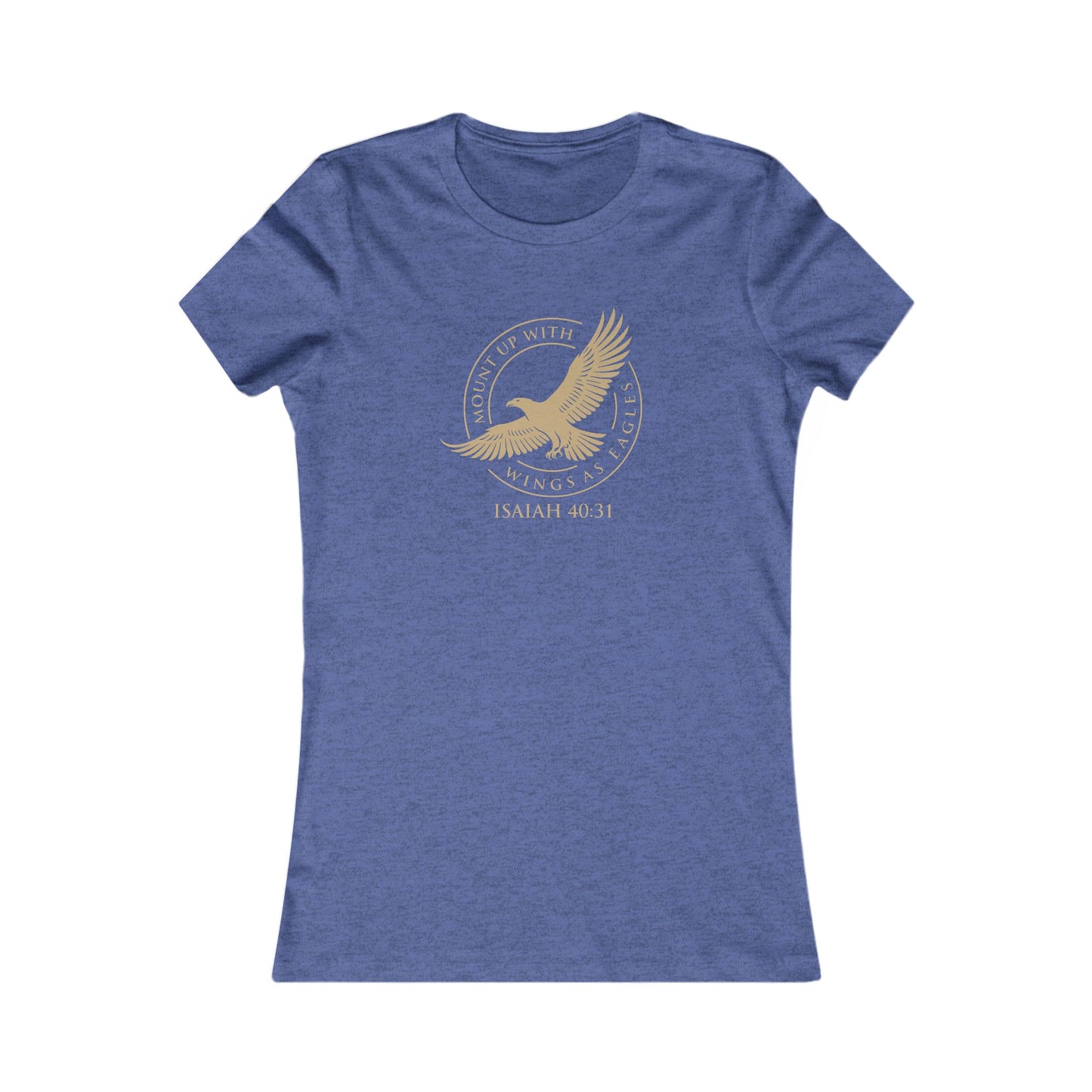 Mount Up With Wings — Isaiah 40:31 Women's Tee