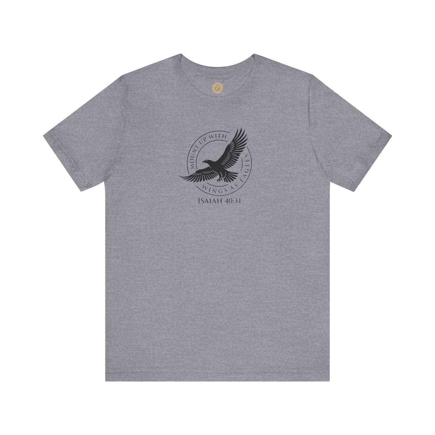 Mount Up With Wings — Isaiah 40:31 Tee